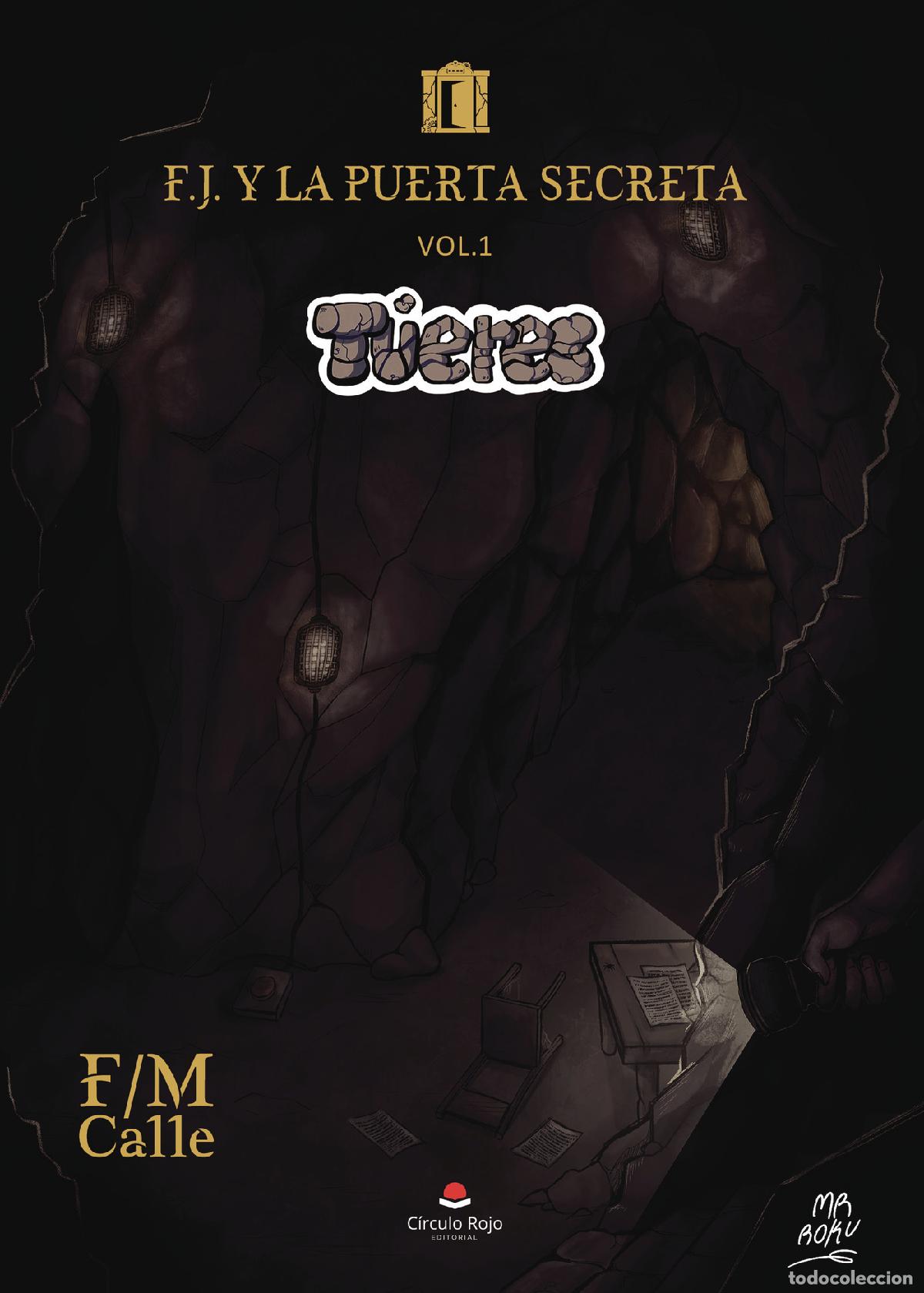 Livros: FJ y la puerta secreta - F. M. Calle