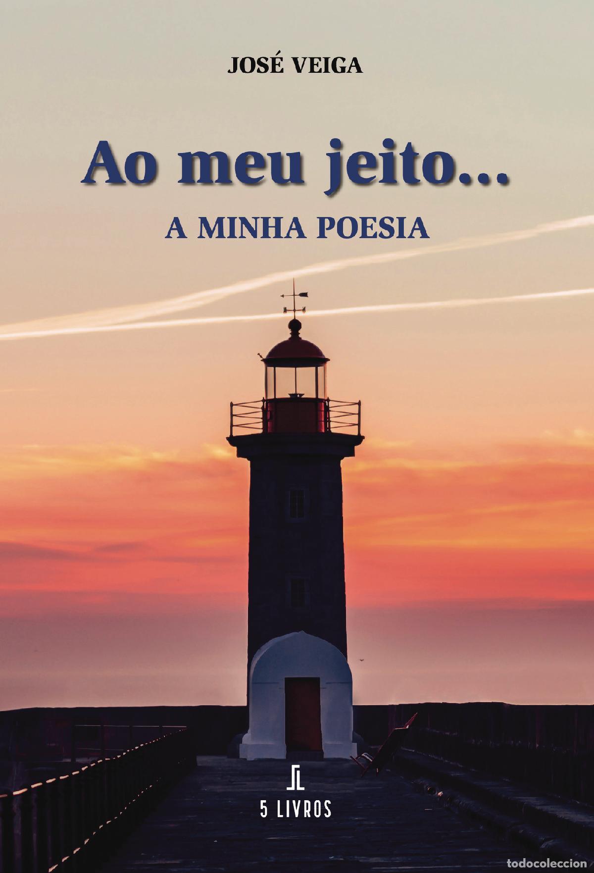 Livres: Ao meu Jeito ... - A Minha poesia - Jos&eacute; Veiga