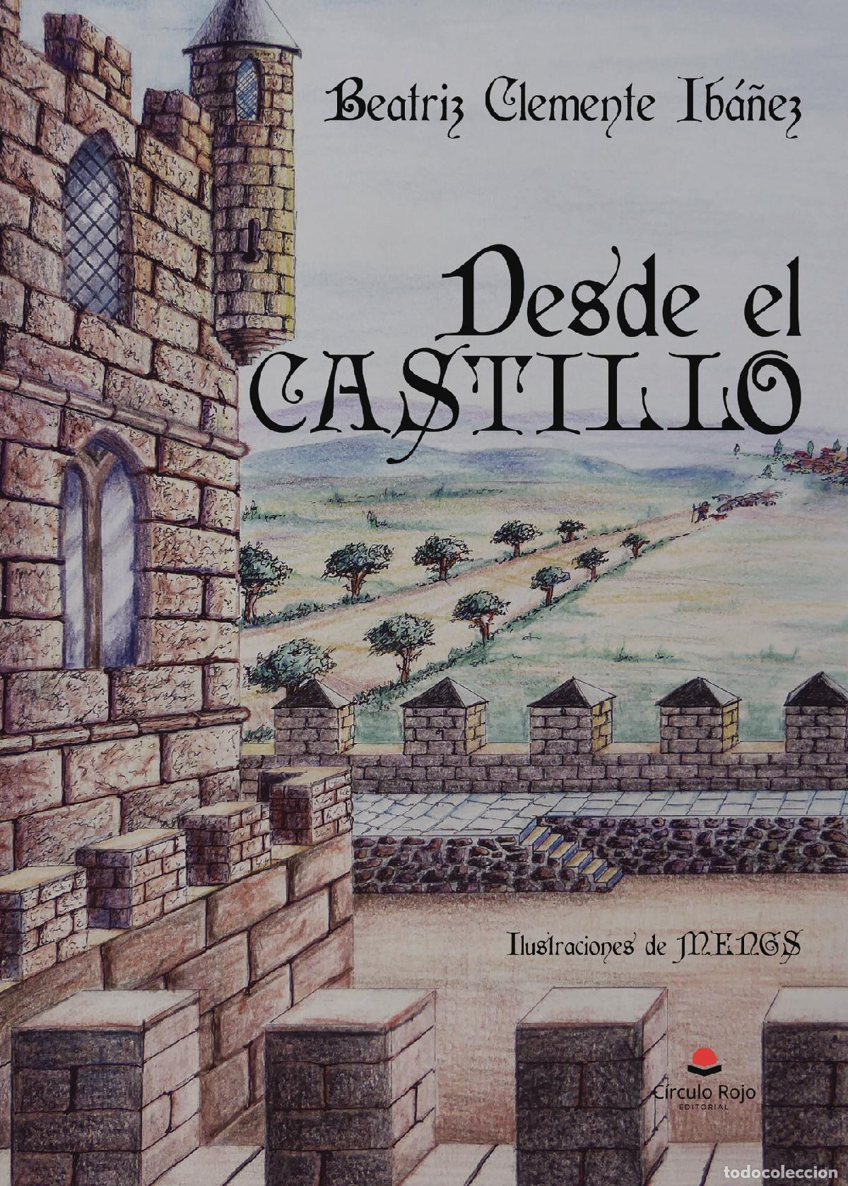 Livres: Desde el castillo - Beatriz Clemente Ib&aacute;&ntilde;ez