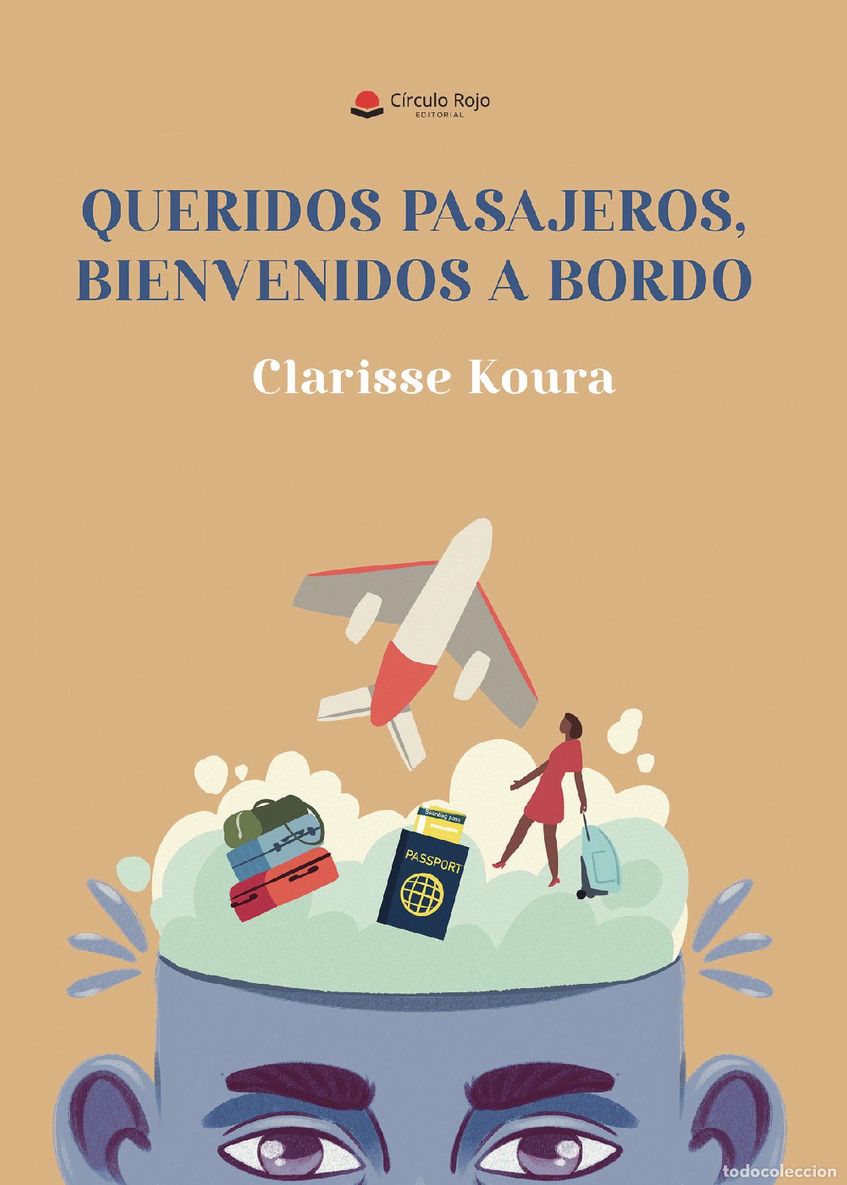 B&uuml;cher: Queridos pasajeros, bienvenidos a bordo - Clarisse Koura