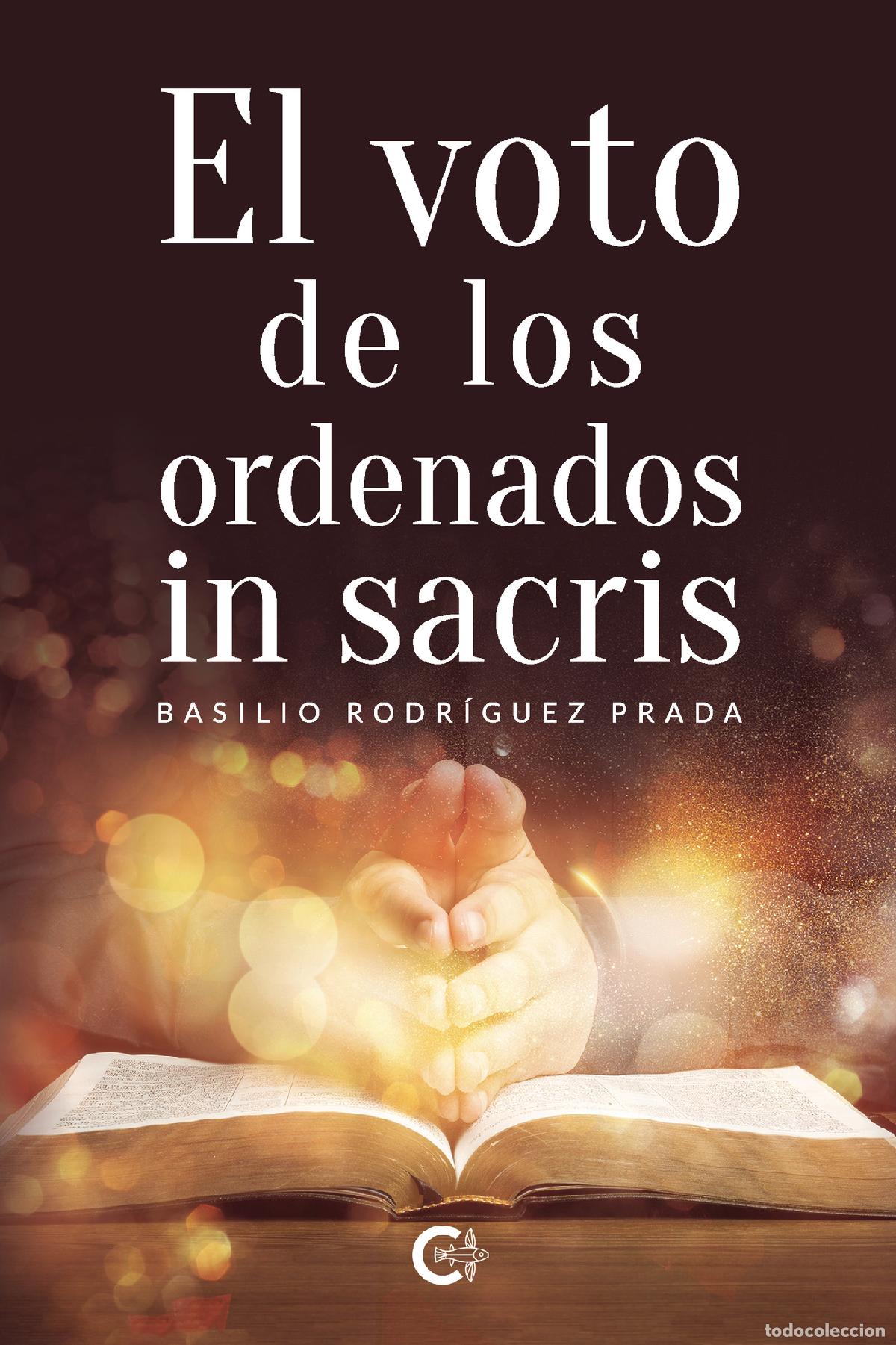Livres: El voto de los ordenados in sacris - Basilio Rodr&iacute;guez Prada