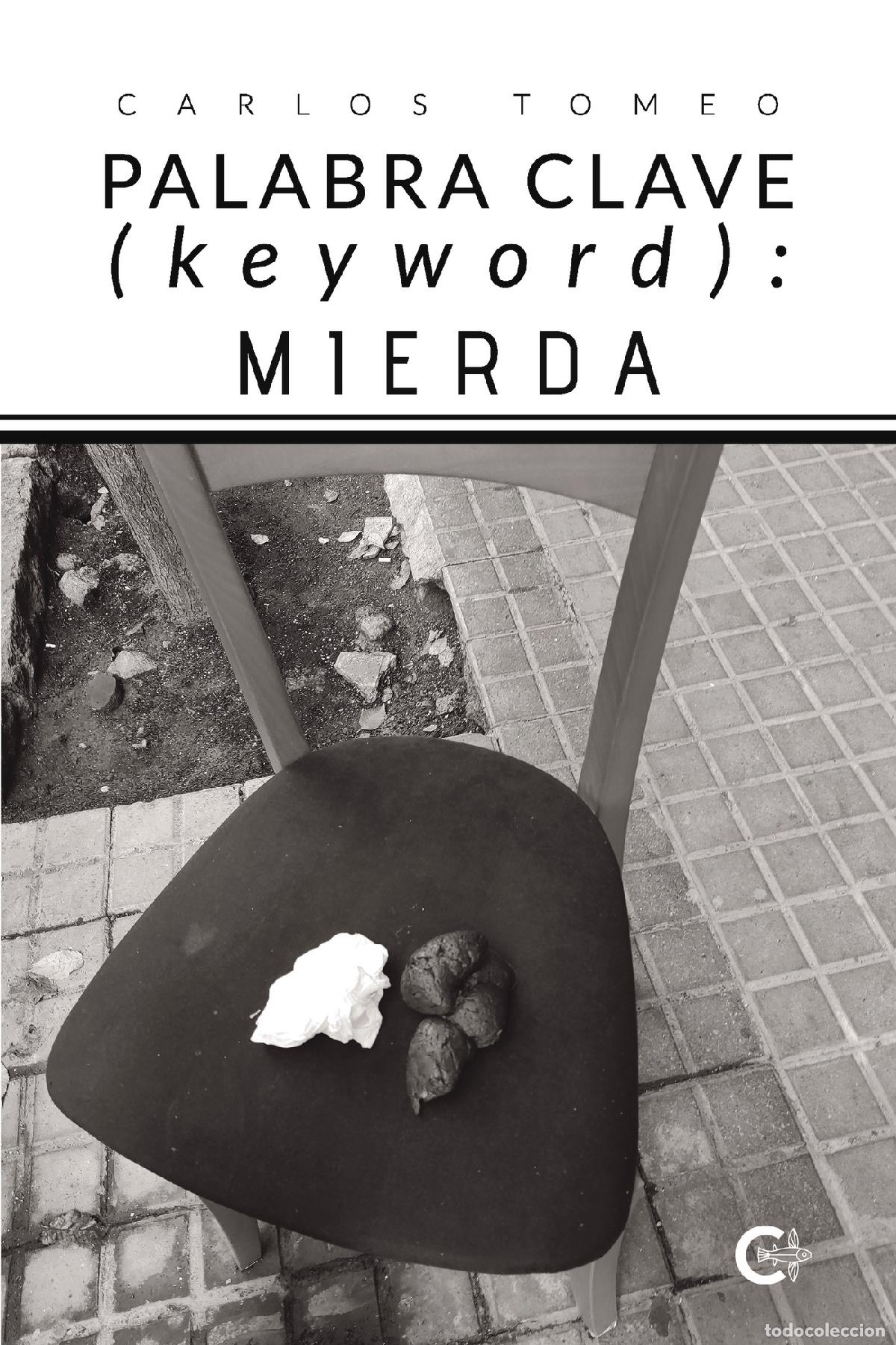 Libri: Palabra clave (keyword): mierda - Carlos Tomeo