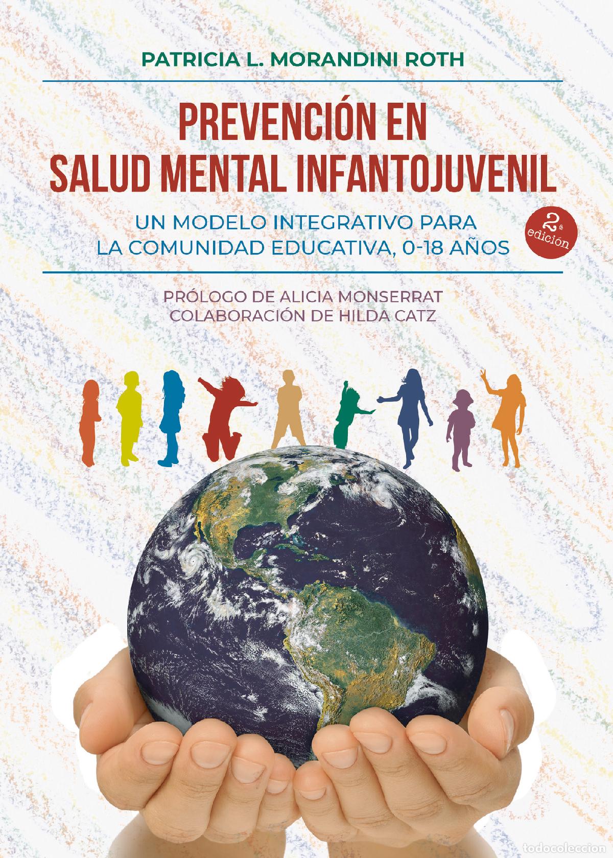 Libri: Prevenci&oacute;n en Salud Mental Infantojuvenil. Un modelo intergrativo para la Comunidad Educativa, 0-18
