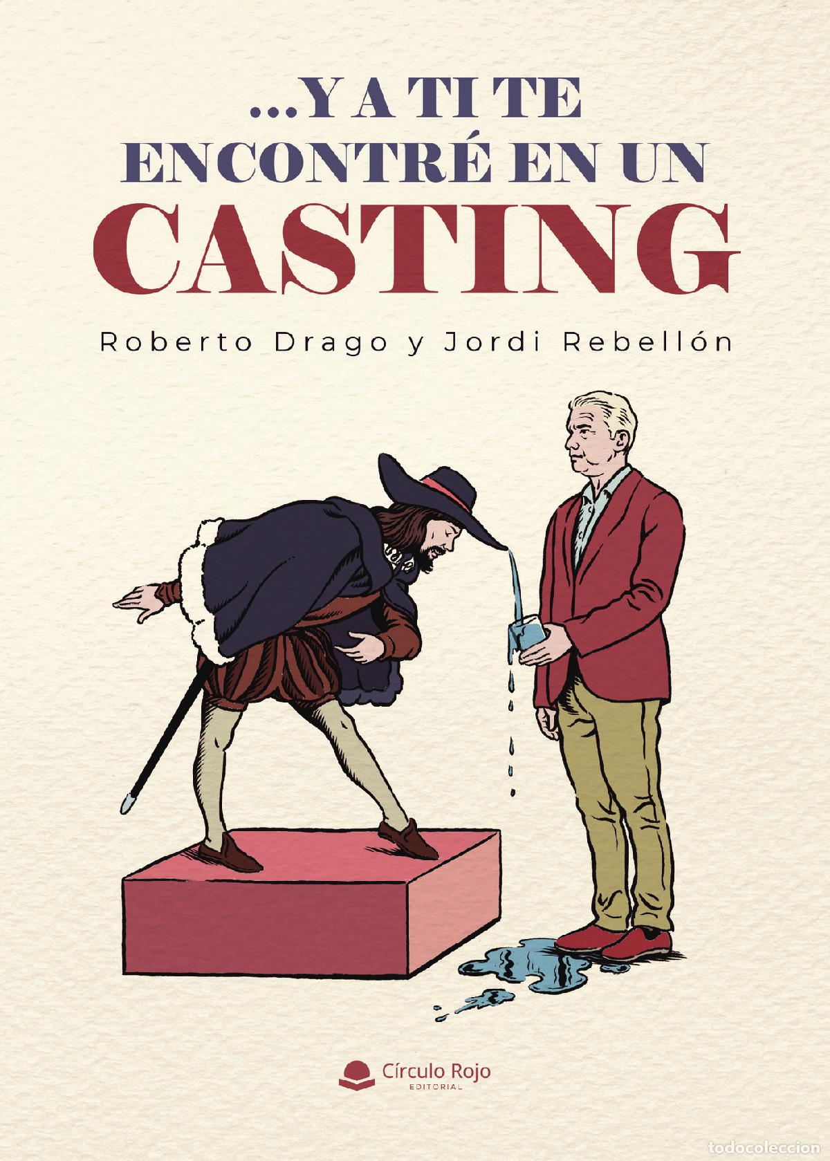B&uuml;cher: ...Y a ti te encontr&eacute; en un casting - Roberto Drago