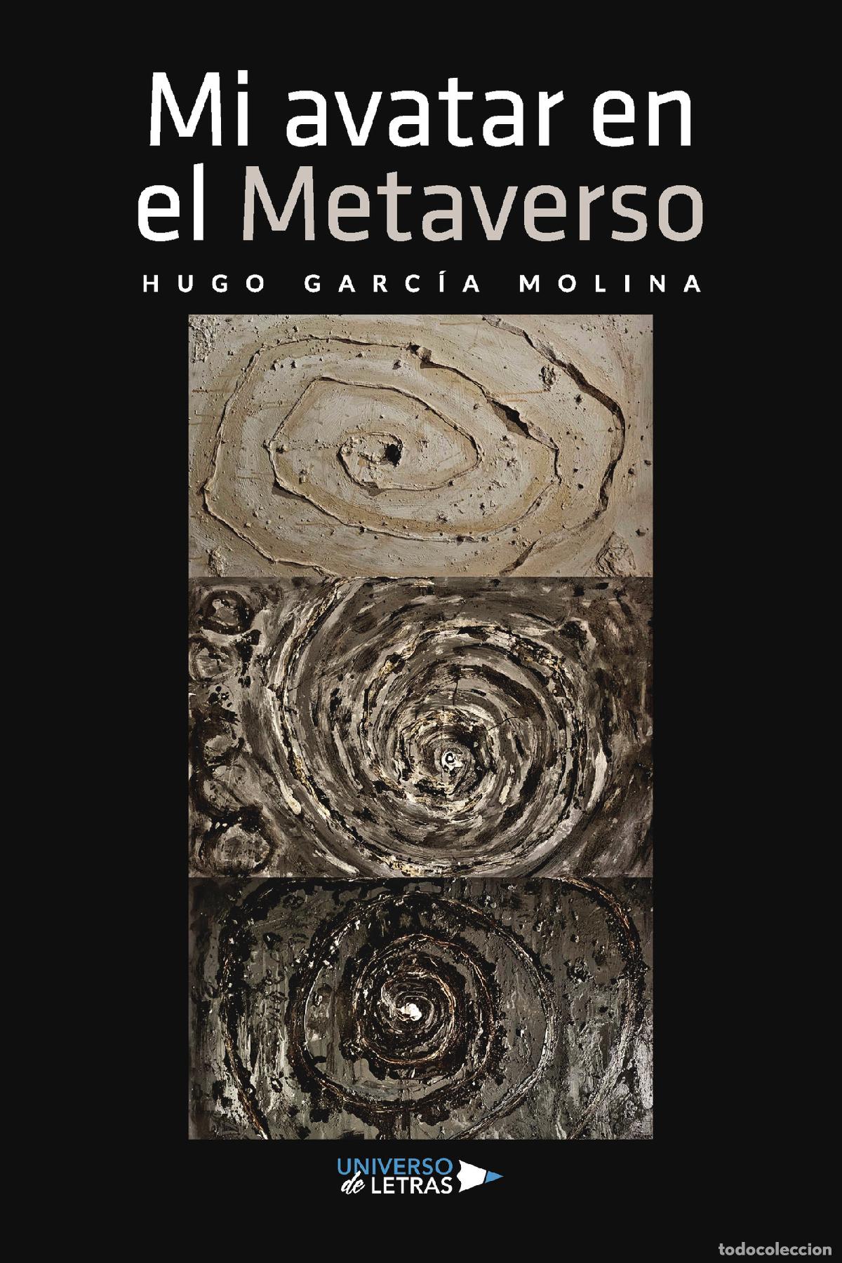 Libros: Mi avatar en el Metaverso - Hugo Garc&iacute;a Molina