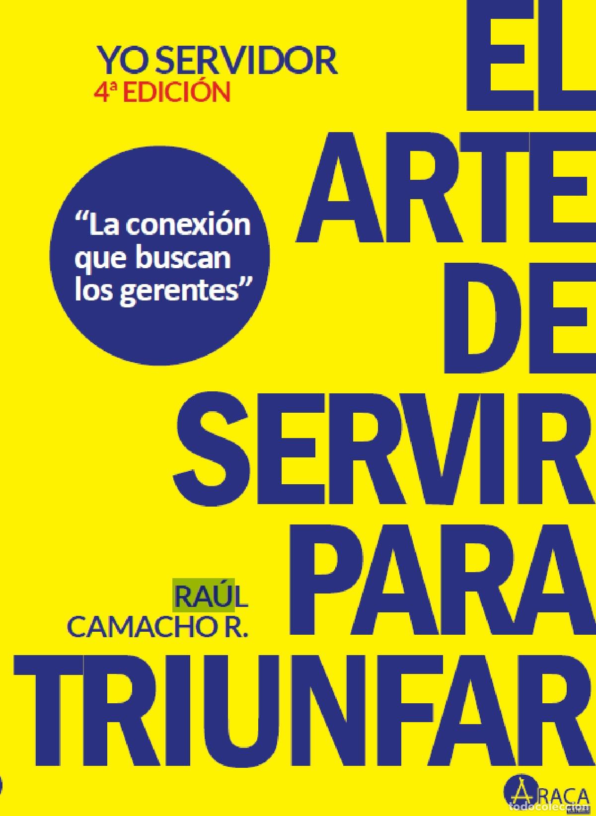 Libros: El arte de servir para triunfar - Ra&uacute;l Camacho