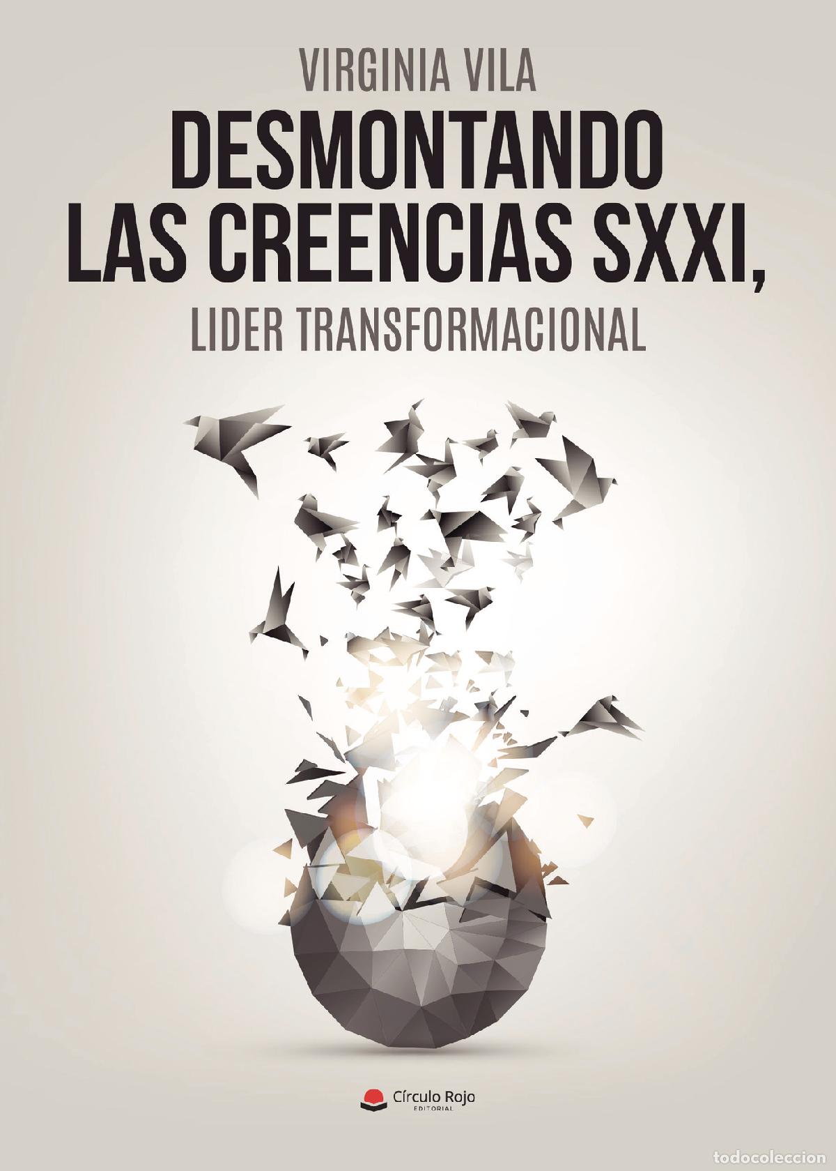 books: Desmontando las creencias SXXI - L&iacute;der transformacional - Virginia Vila