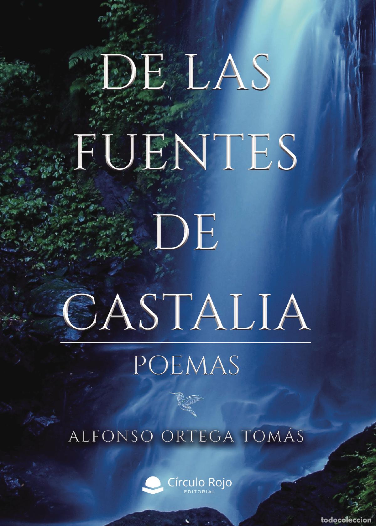 Libri: De las fuentes de Castalia - Poemas - Alfonso Ortega Tom&aacute;s