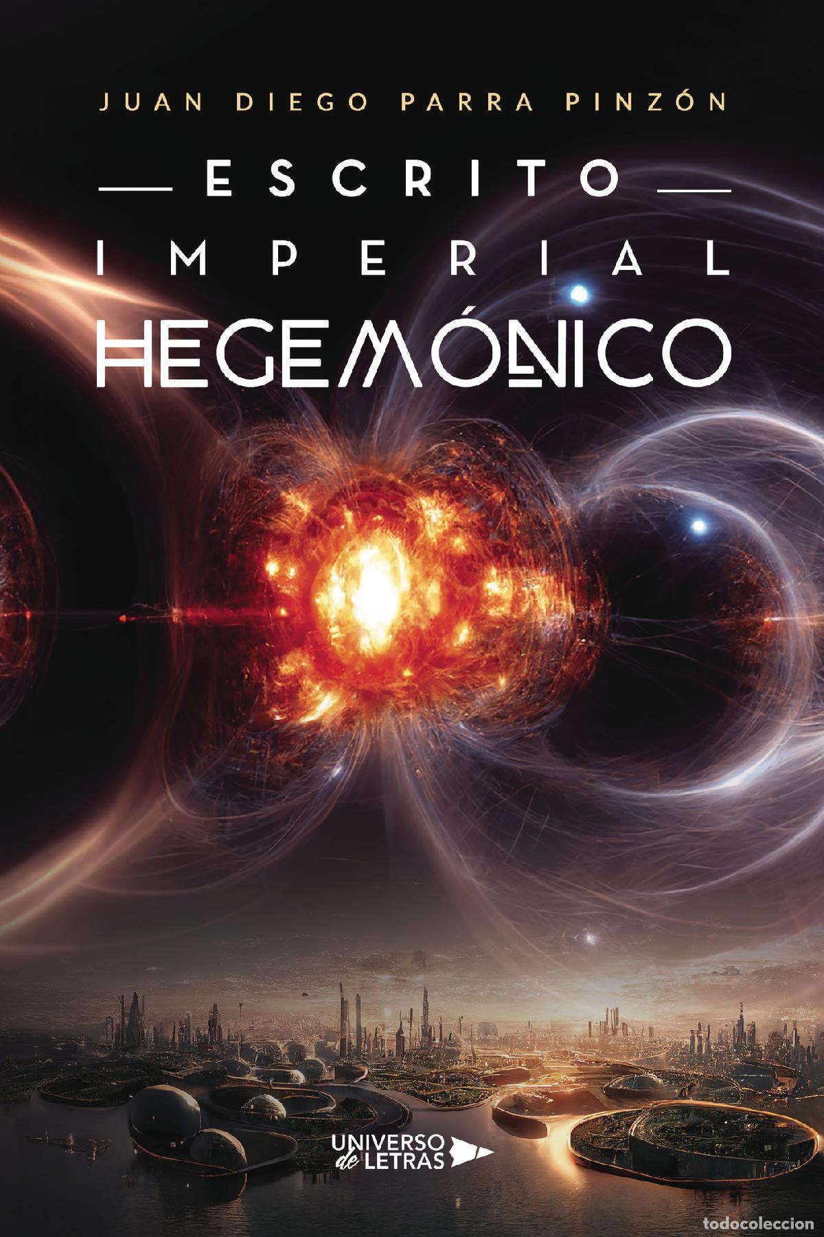 books: Escrito Imperial Hegem&oacute;nico - Juan Diego Parra Pinz&oacute;n