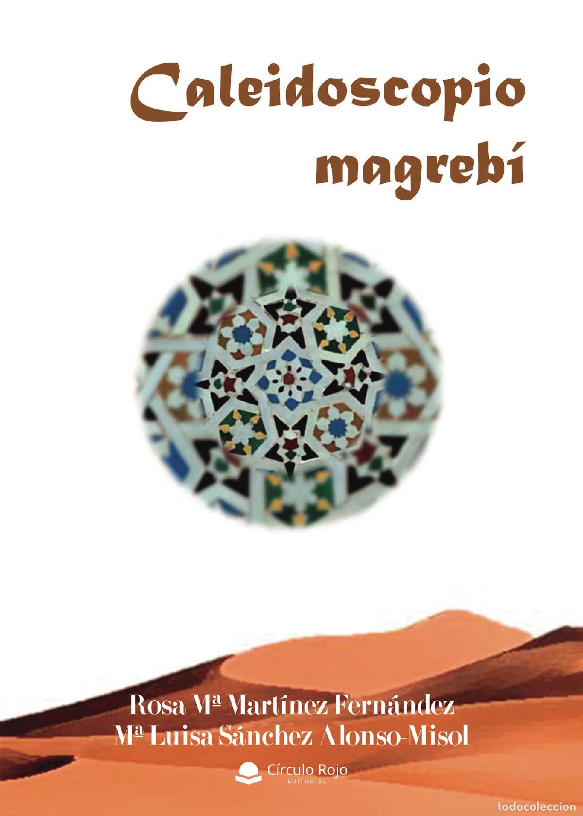Livros: Caleidoscopio magreb&iacute; - Rosa M&ordf; Mart&iacute;nez Fern&aacute;ndez