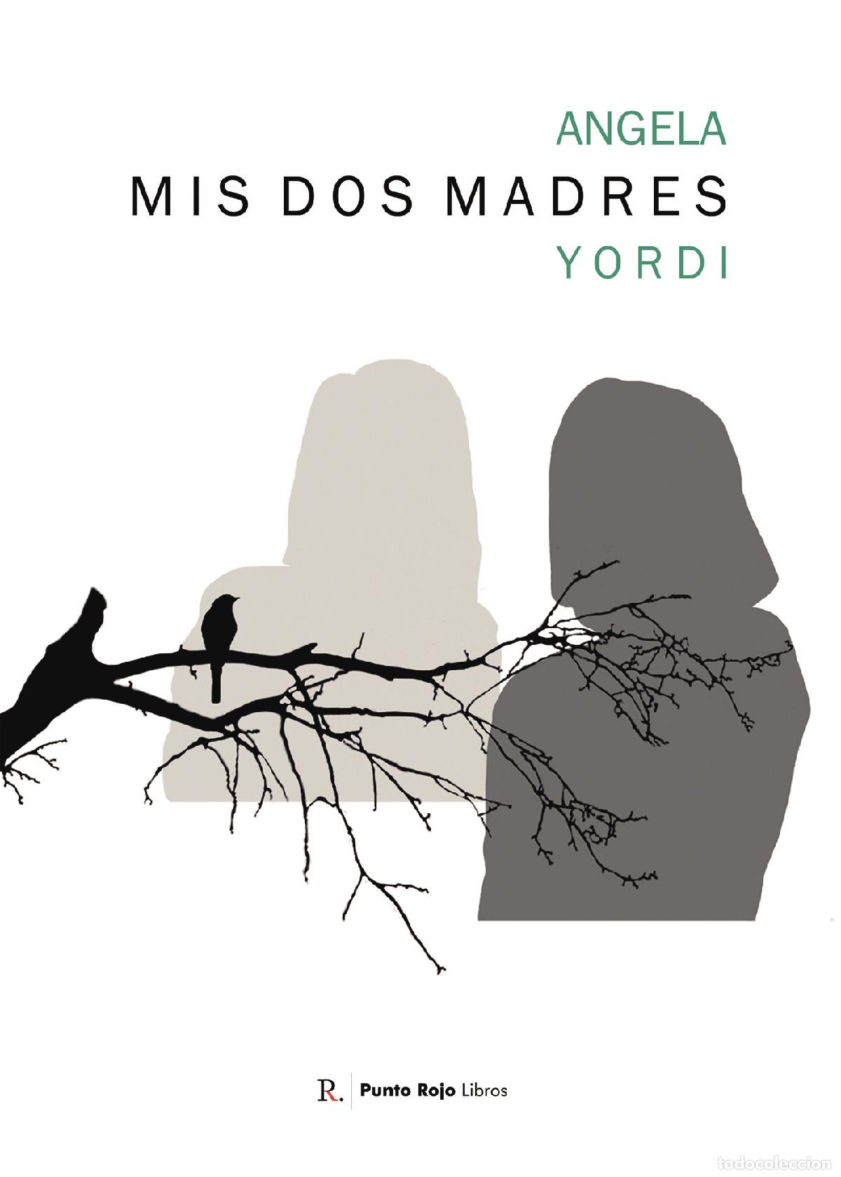 books: Mis dos Madres - &Aacute;ngela Yordi