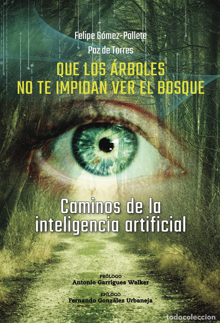 Livres: Que los &aacute;rboles no te impidan ver el bosque - Caminos de la inteligencia artificial - Paz de Torres