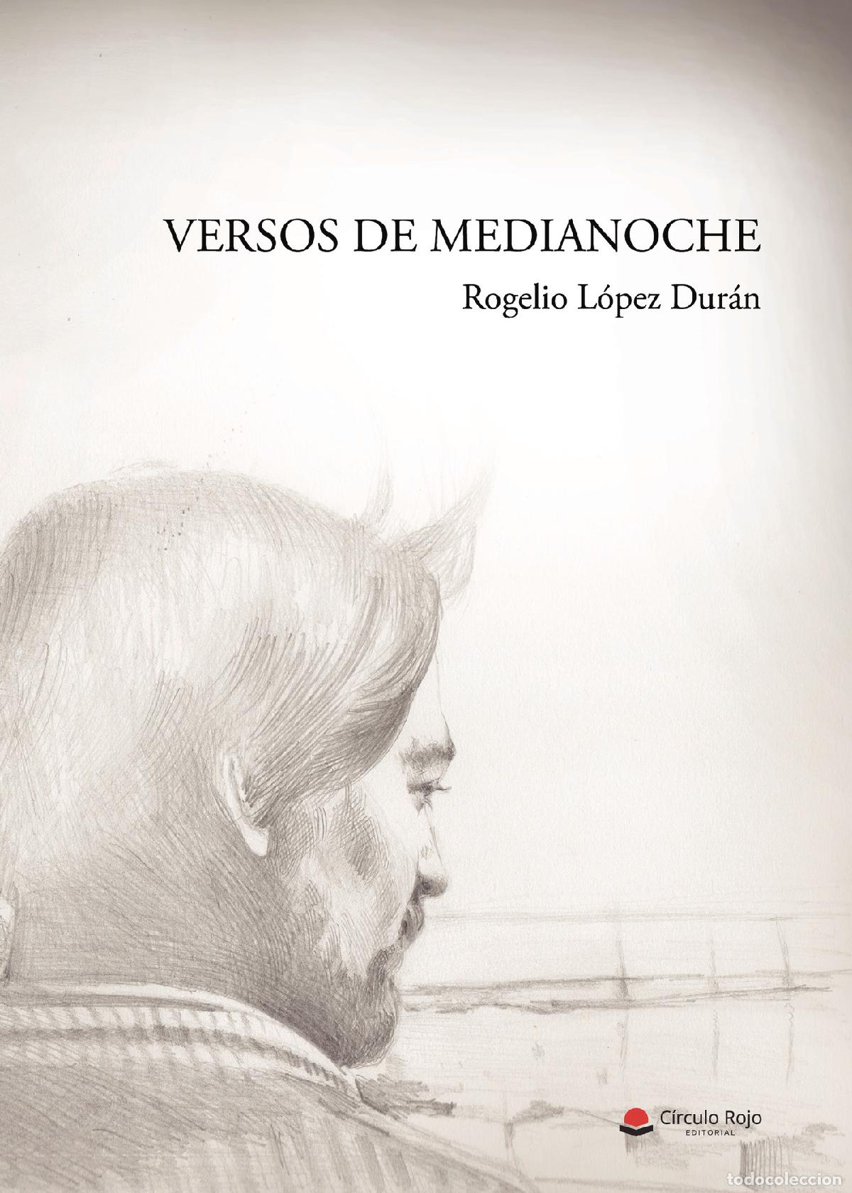 Libri: Versos de medianoche - Rogelio L&oacute;pez Dur&aacute;n