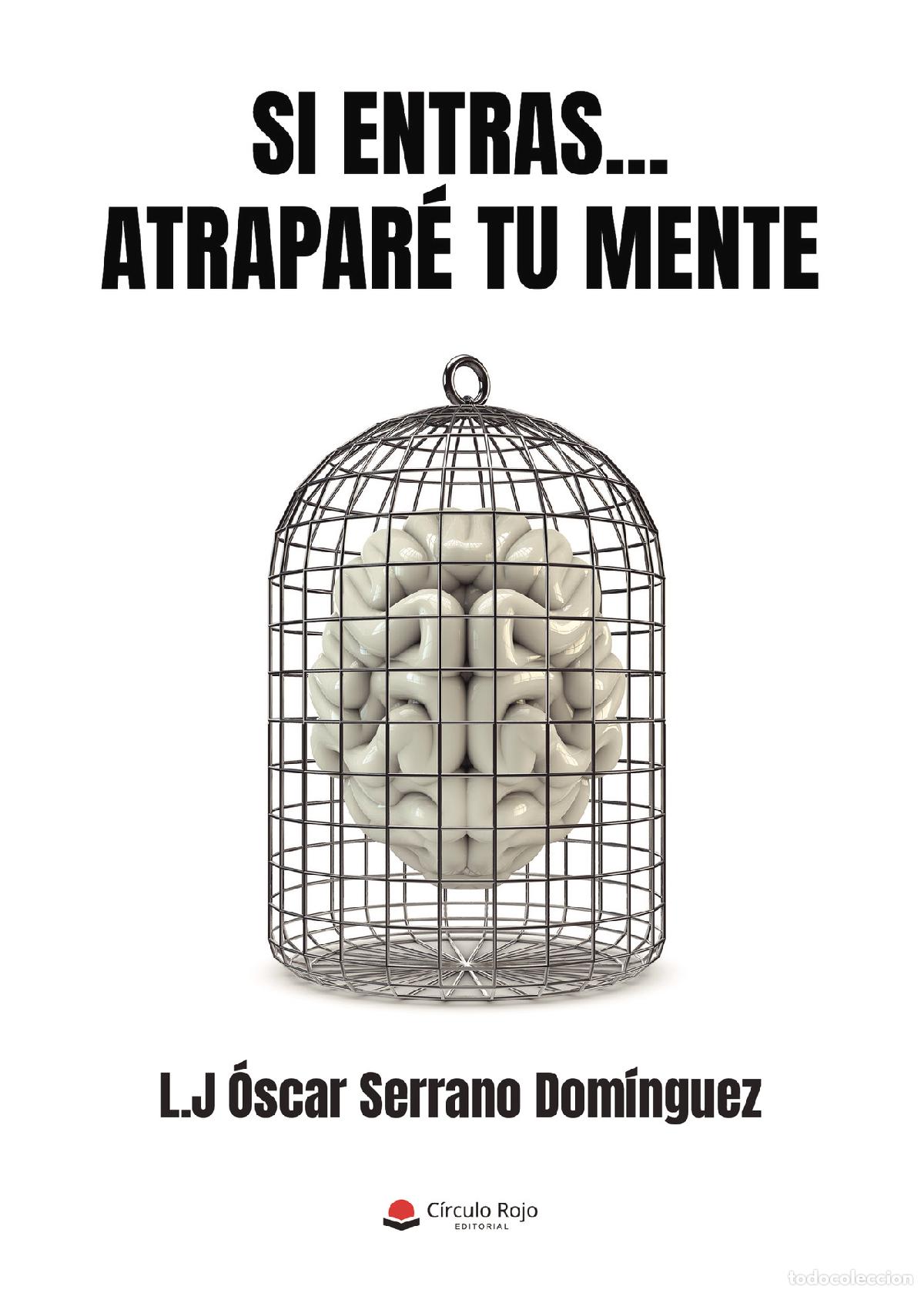Libros: Si entras... atrapar&eacute; tu mente - L. J. Oscar Serrano Dom&iacute;nguez