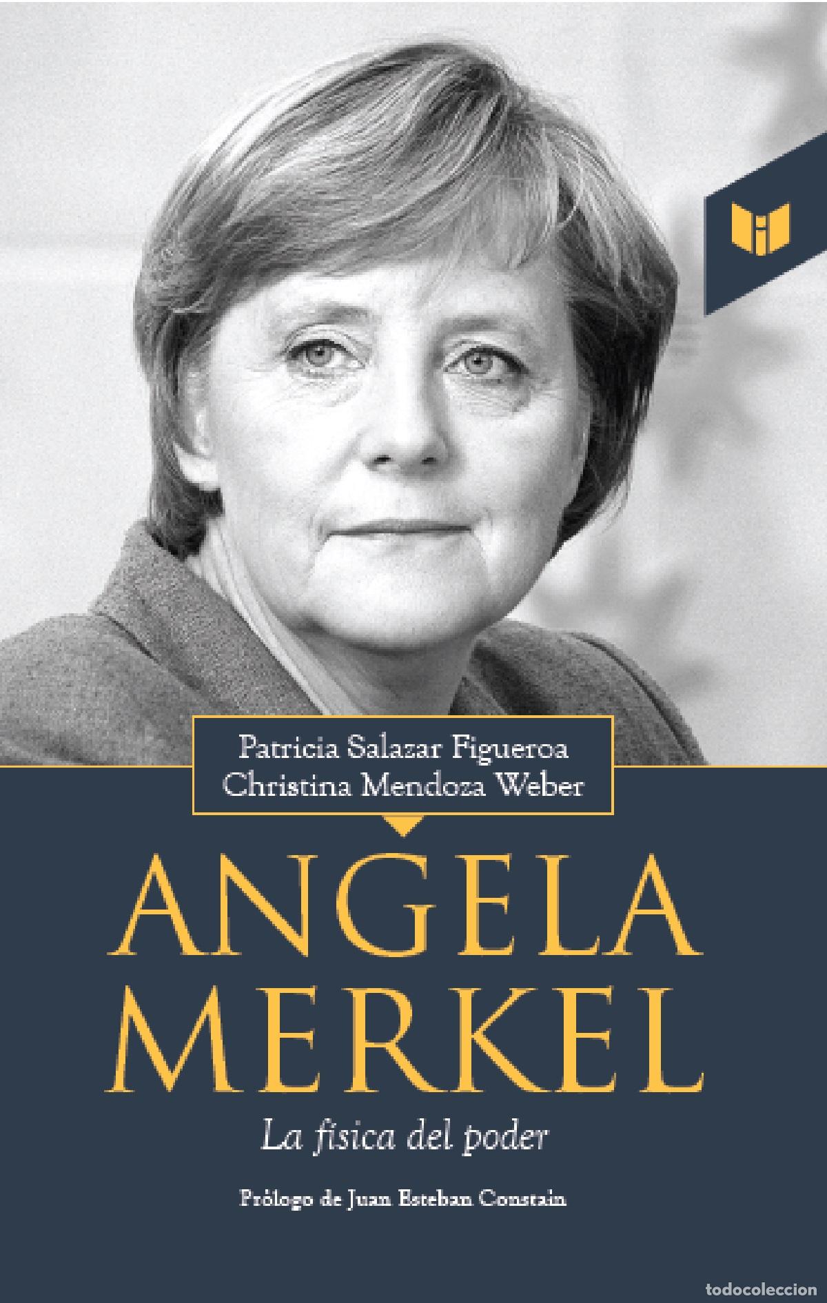 Libros: Angela Merkel La f&iacute;sica del poder - Patricia Salazar Figueroa