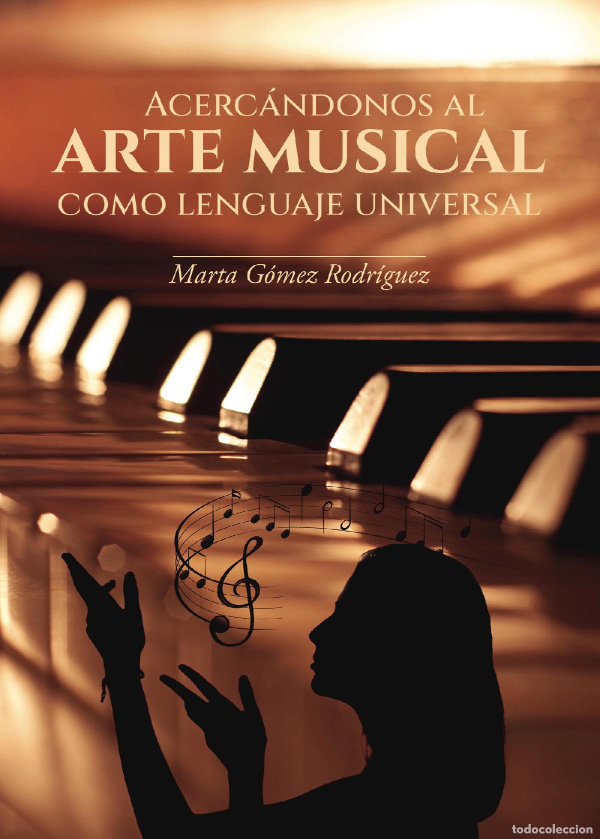 Libri: Acerc&aacute;ndonos al arte musical como lenguaje universal - Marta G&oacute;mez Rodr&iacute;guez