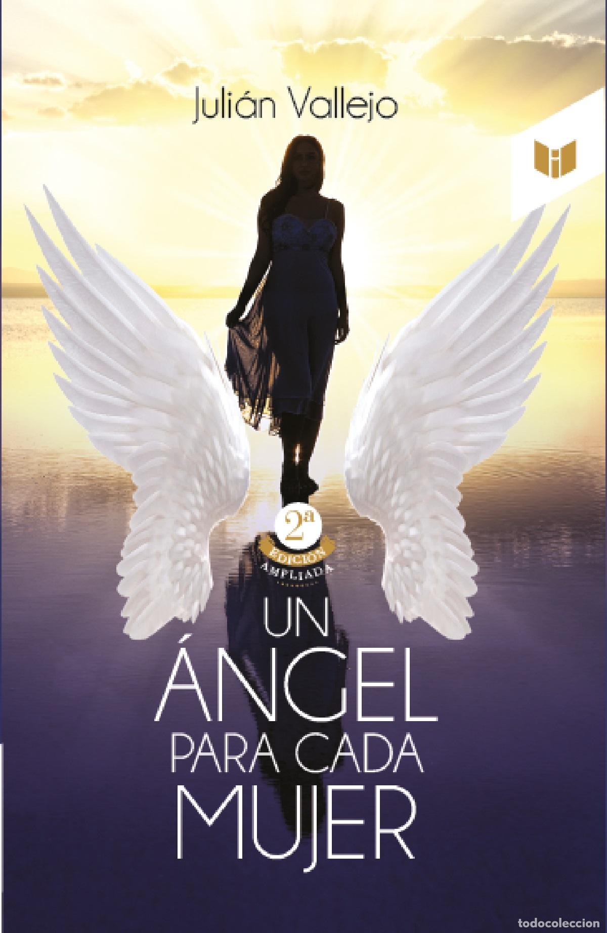 Libros: Un &aacute;ngel para cada mujer - Juli&aacute;n Vallejo
