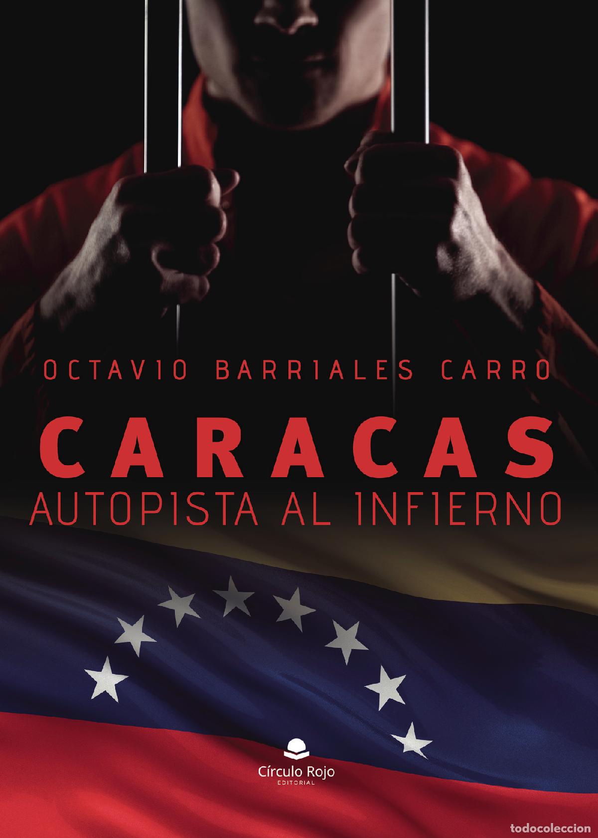 Libros: Caracas: autopista al infierno - Octavio Barriales Carro