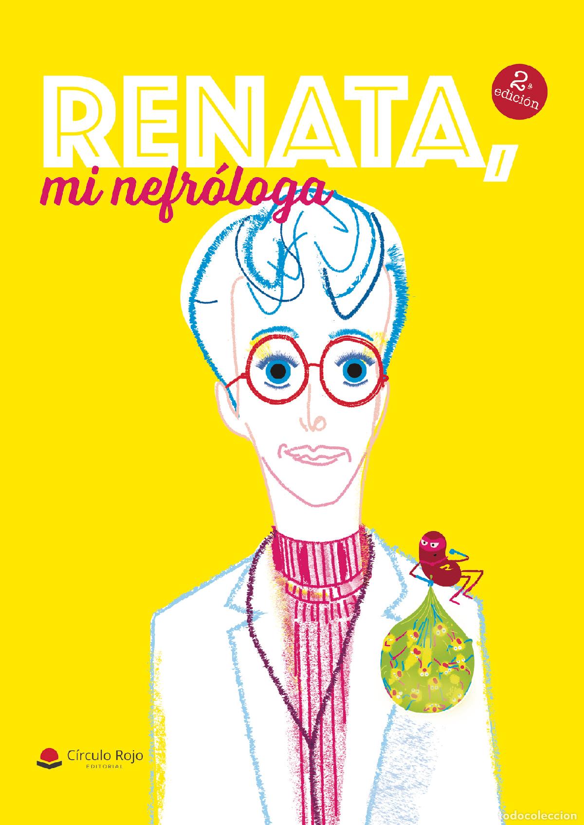 Libros: Renata, mi nefr&oacute;loga - Xavier Altamiras Corderroure