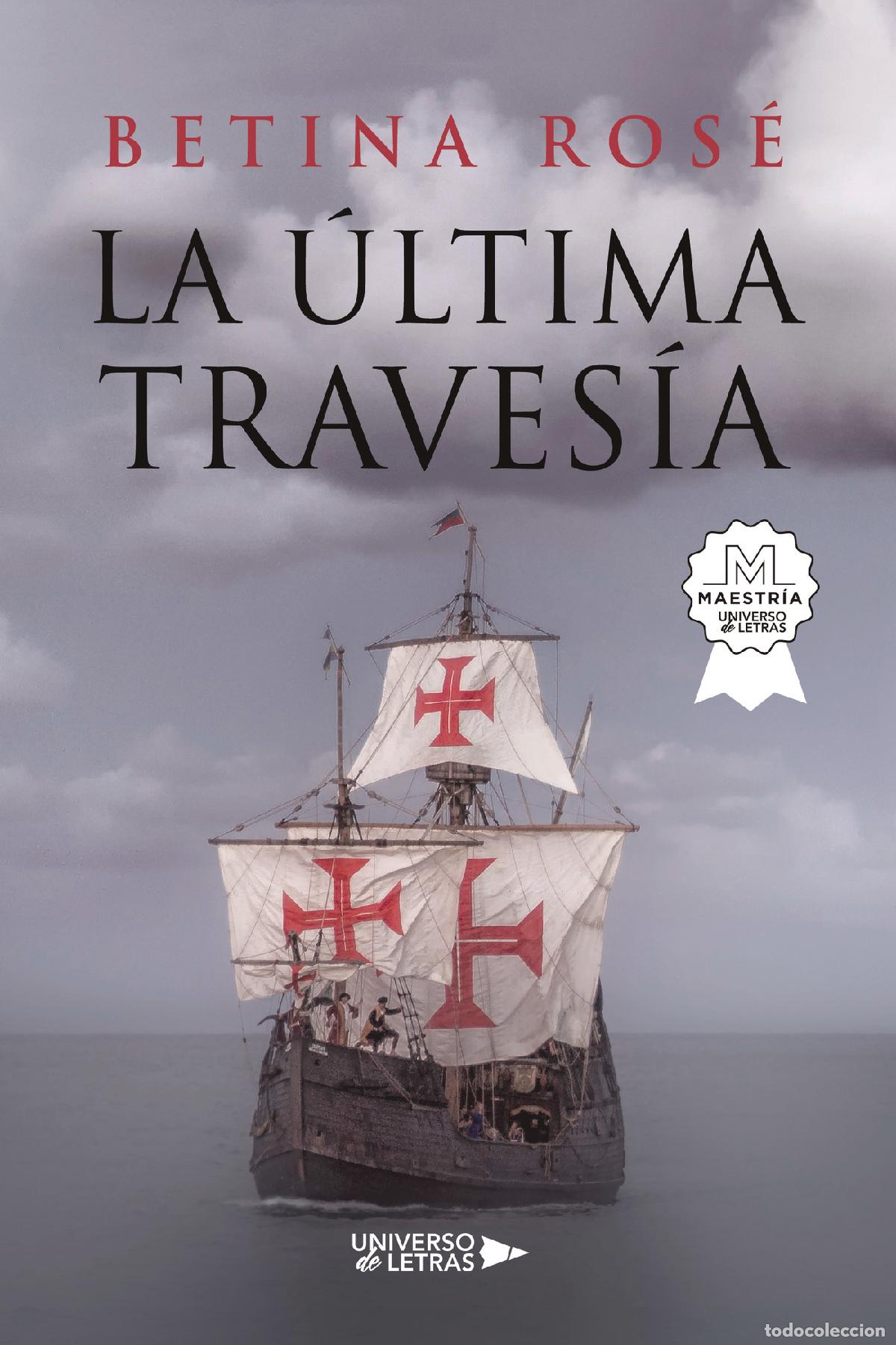 Libros: La &uacute;ltima traves&iacute;a - Betina Ros&eacute;
