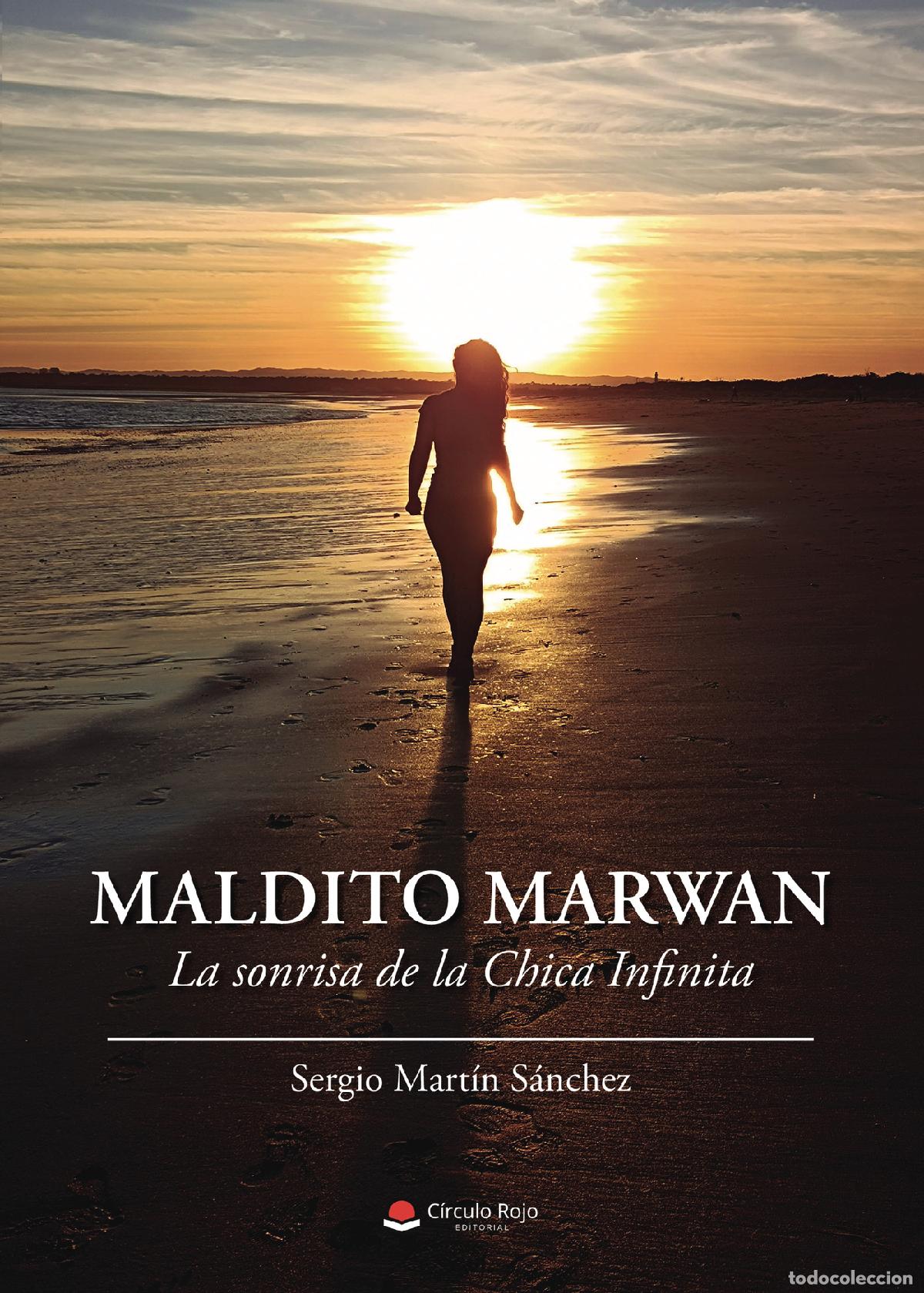 B&uuml;cher: Maldito Marwan - La sonrisa de la Chica Infinita - Sergio Martin S&aacute;nchez