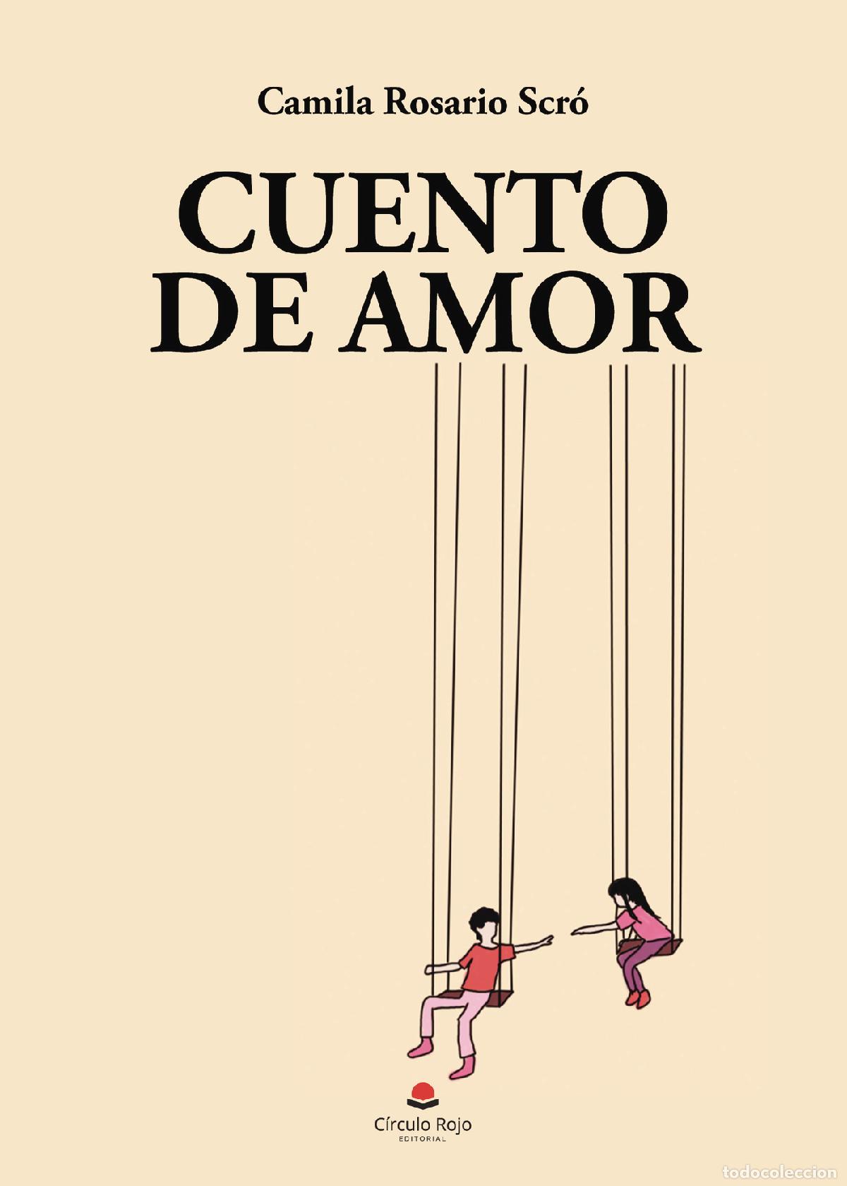 Libros: Cuento de amor - Camila Rosario Scro - Foto 1