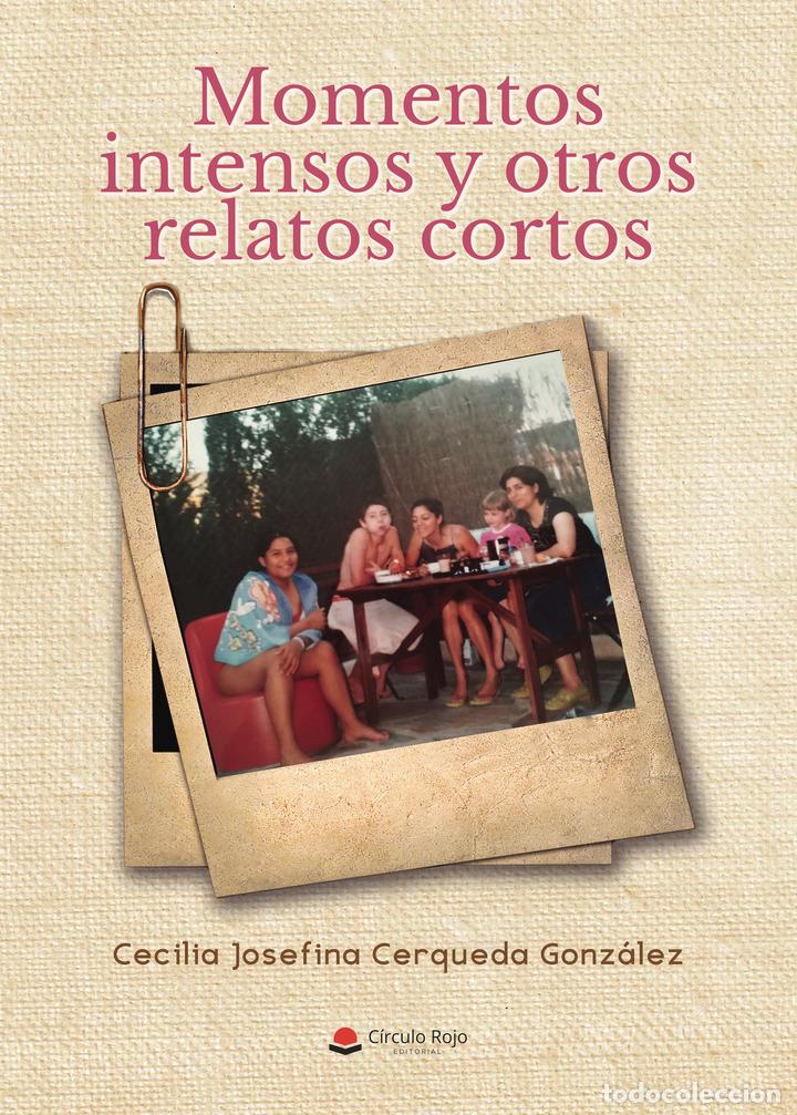 Livros: Momentos intensos y otros relatos cortos - Cecilia Josefina Cerqueda Gonz&aacute;lez