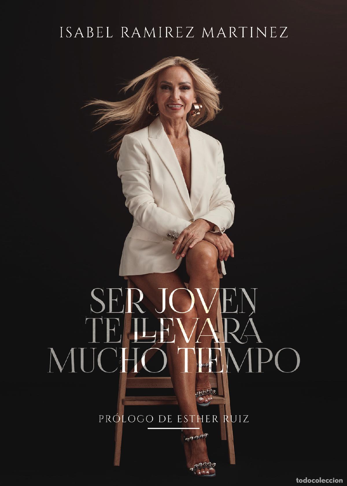 Libri: Ser joven te llevar&aacute; mucho tiempo - Isabel Ramirez Martinez