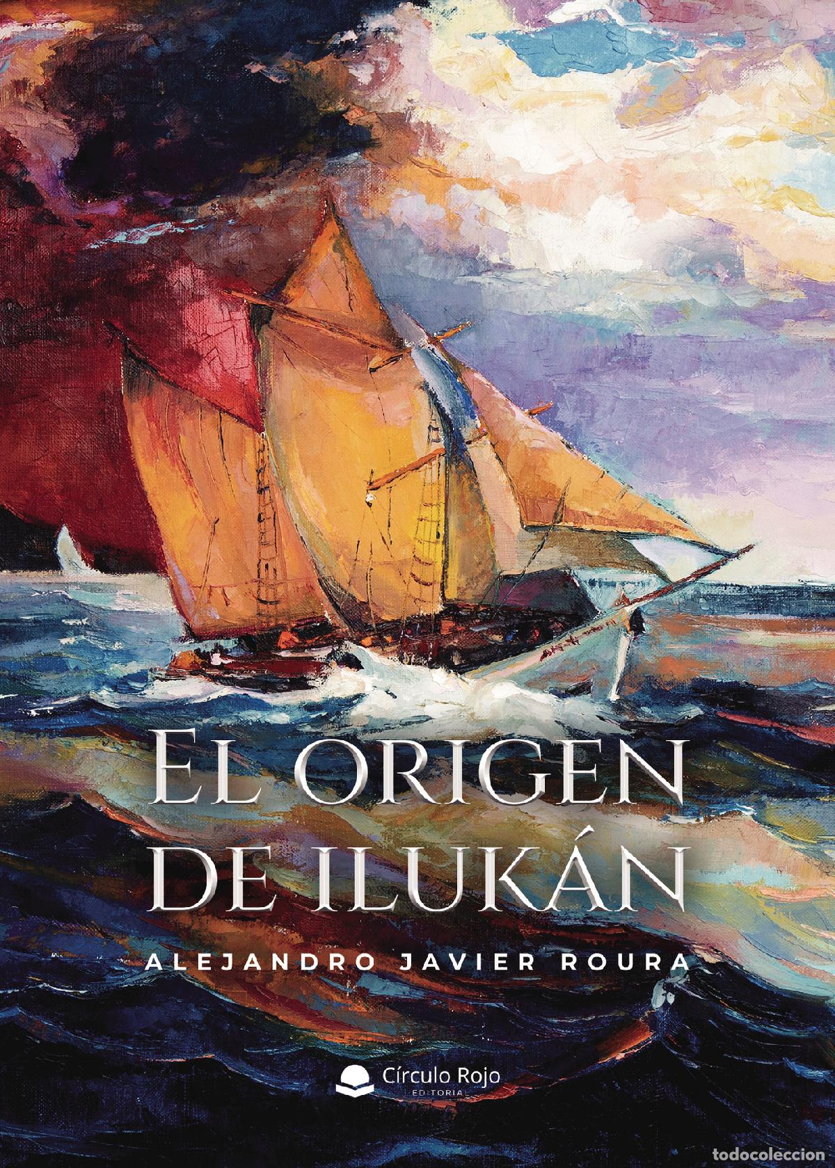 Libri: El origen de Iluk&aacute;n - Alejandro Javier Roura