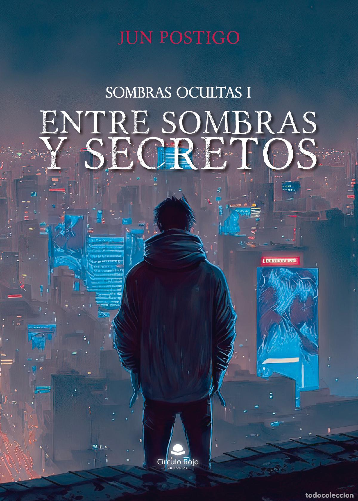 books: Sombras Ocultas 1: Entre Sombras y Secretos - Jun Postigo