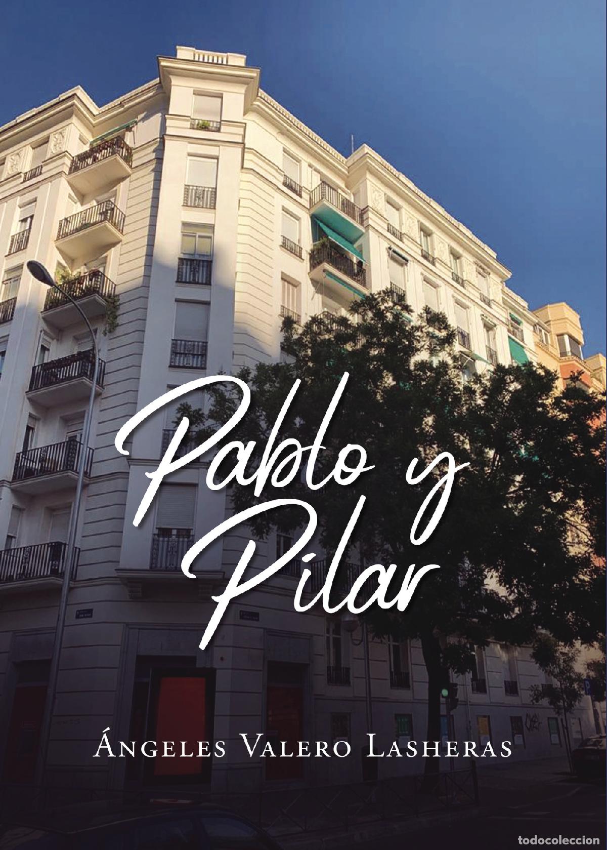 Libri: Pablo y Pilar - &Aacute;ngeles Valero Lasheras