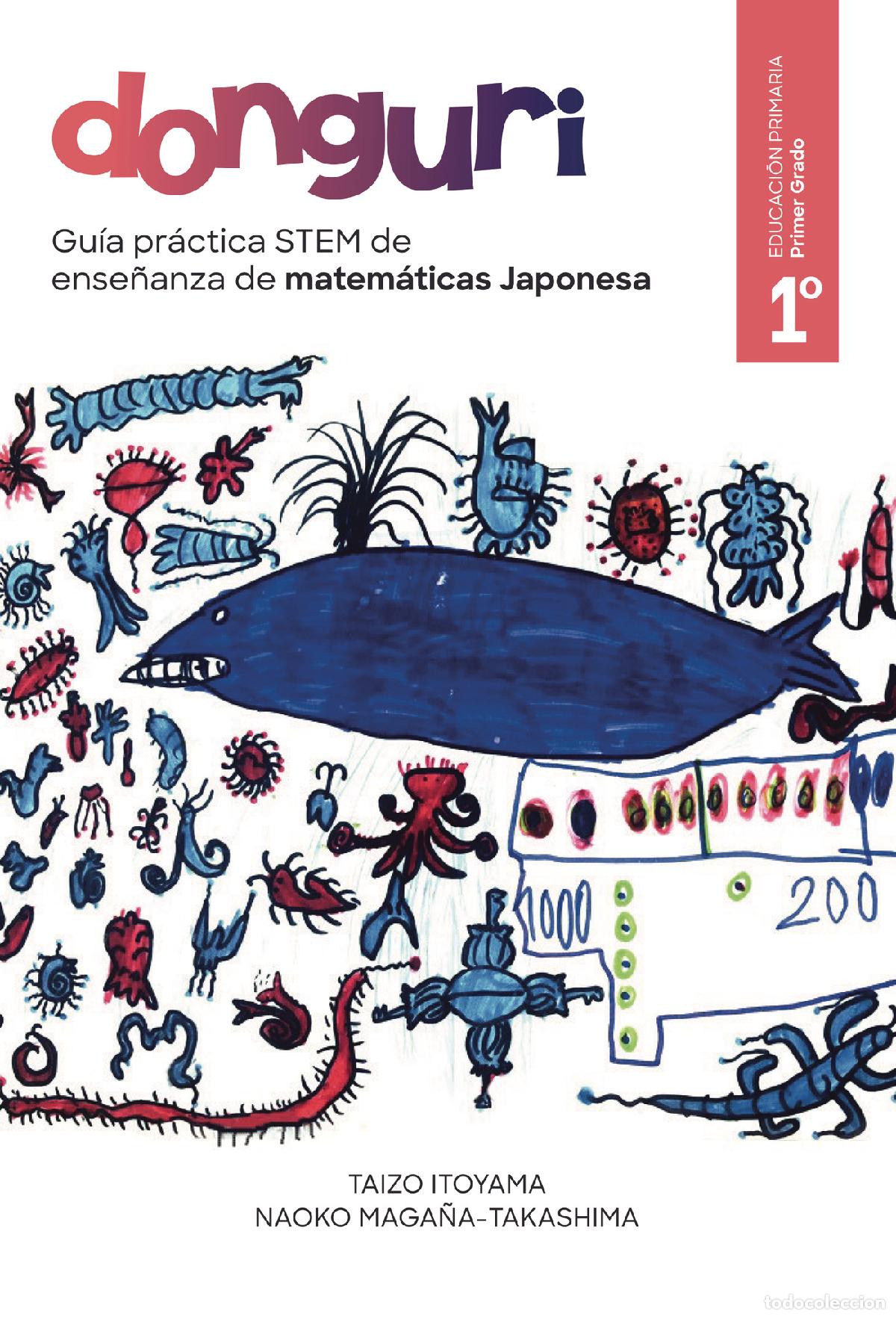 books: Gu&iacute;a pr&aacute;ctica STEM de ense&ntilde;anza de matem&aacute;ticas Japonesa, DONGURI. Primer grado de la escuela primari