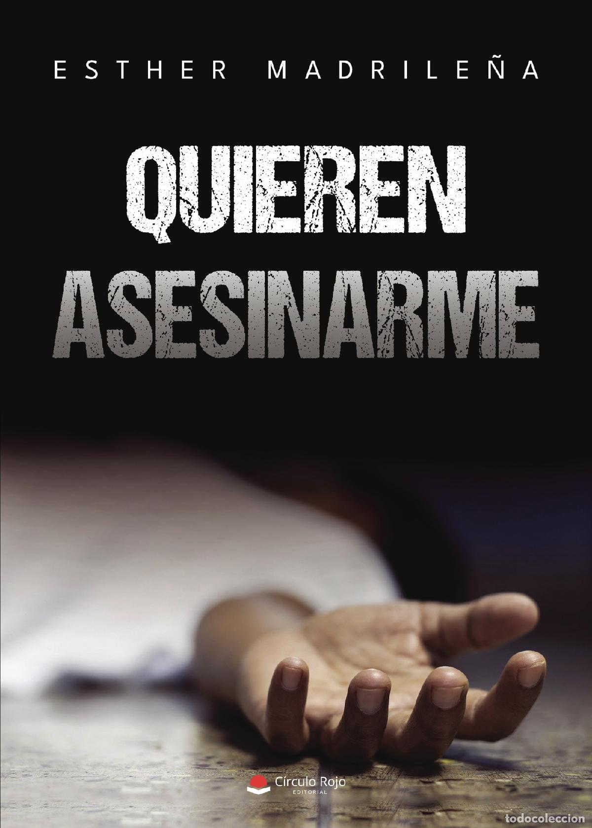 Libros: Quieren asesinarme - Esther Madrile&ntilde;a