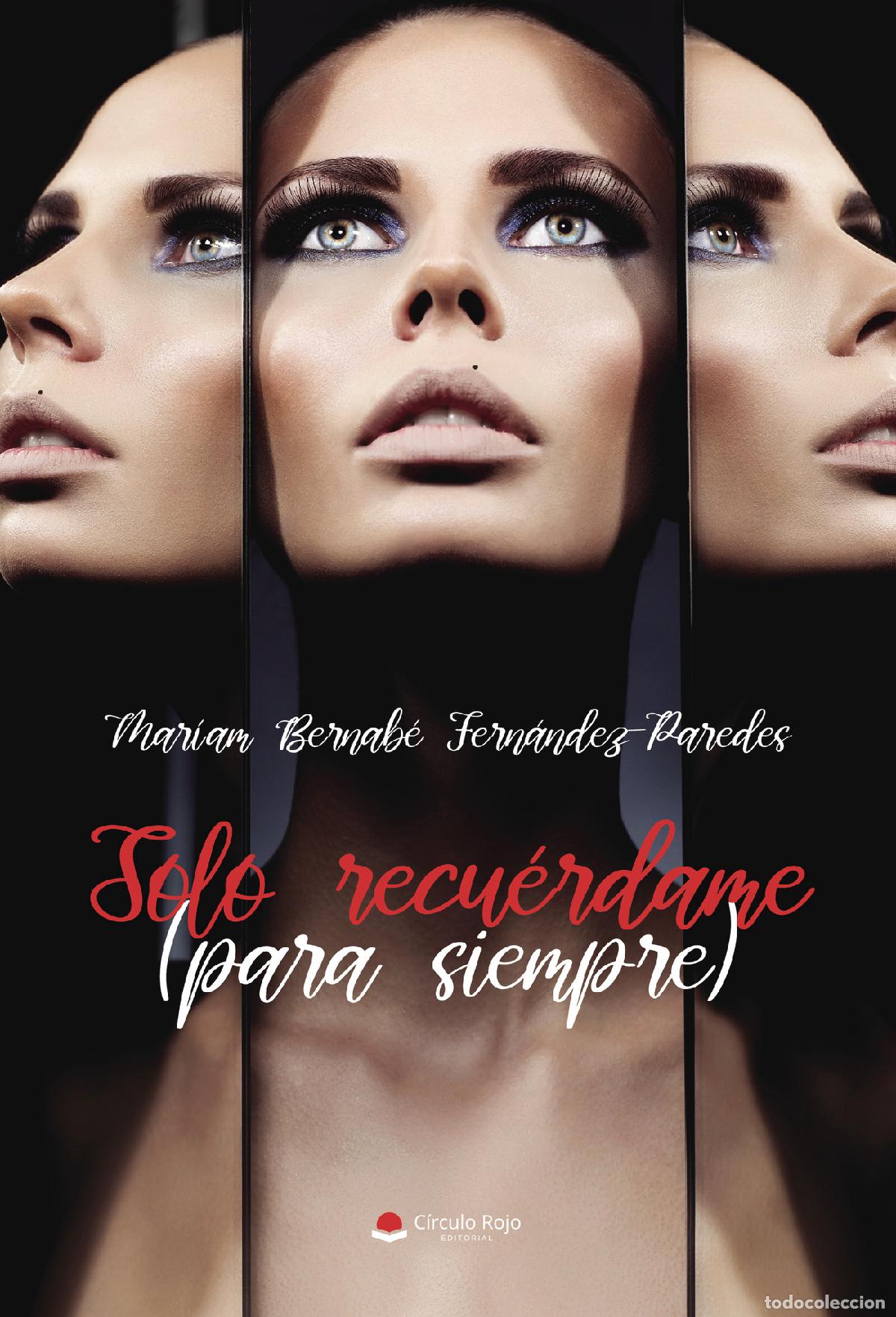 Libri: Solo recu&eacute;rdame (para siempre) - Mar&iacute;a Bernab&eacute; Fern&aacute;ndez-Paredes