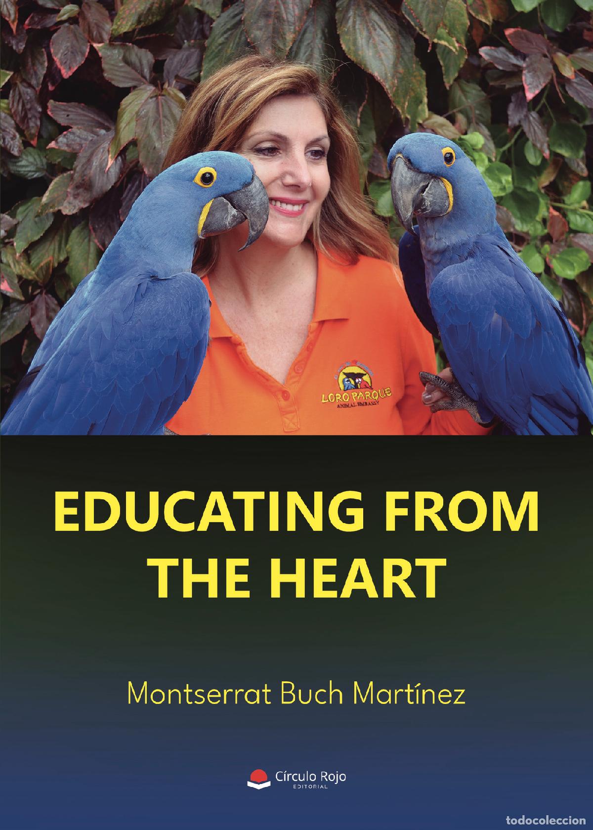 B&uuml;cher: Educating from the heart - Educando con el coraz&oacute;n - Montserrat Buch Mart&iacute;nez