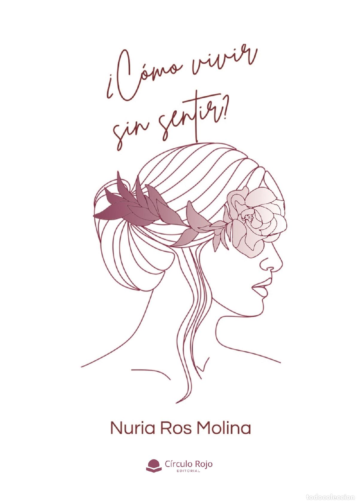 Livros: &iquest;C&oacute;mo vivir sin sentir? - Nuria Ros Molina