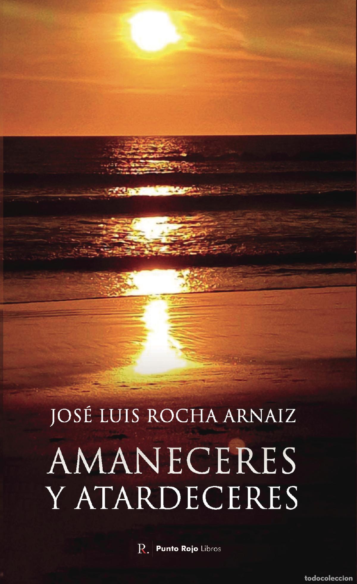 books: Amaneceres y Atardeceres - Jos&eacute; Luis Rocha Arnaiz