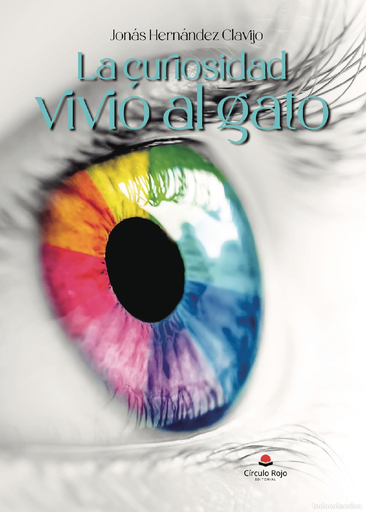 books: La curiosidad vivi&oacute; al gato - Jon&aacute;s Hernandez Clavijo