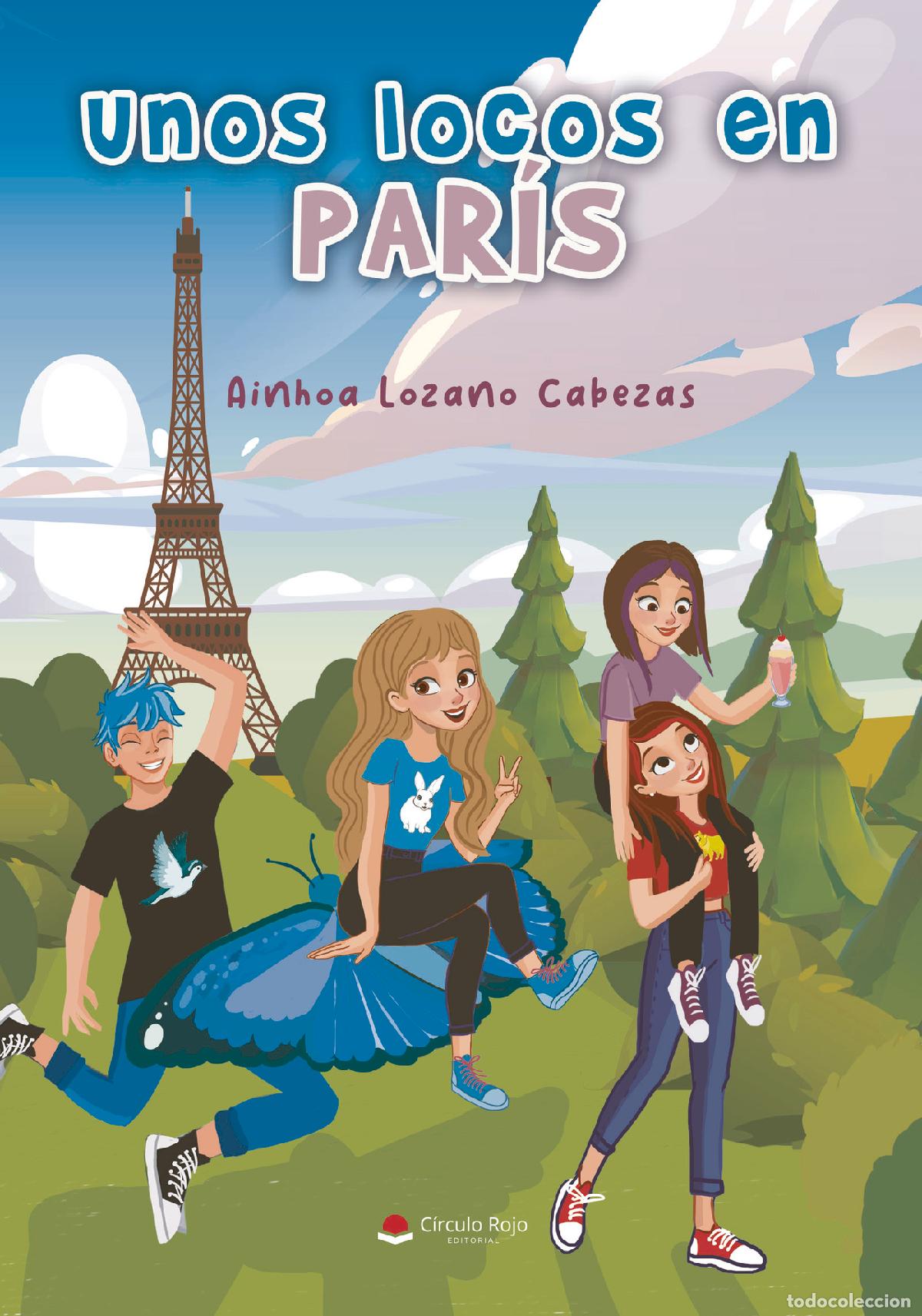 books: Unos locos en Par&iacute;s - Ainhoa Lozano Cabezas