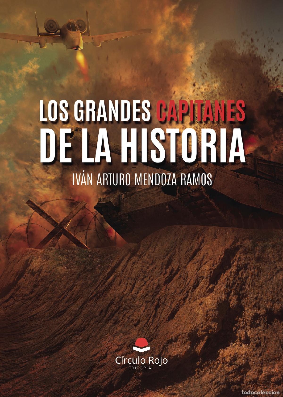 books: Los grandes capitanes de la historia - Ivan Arturo Mendoza Ramos