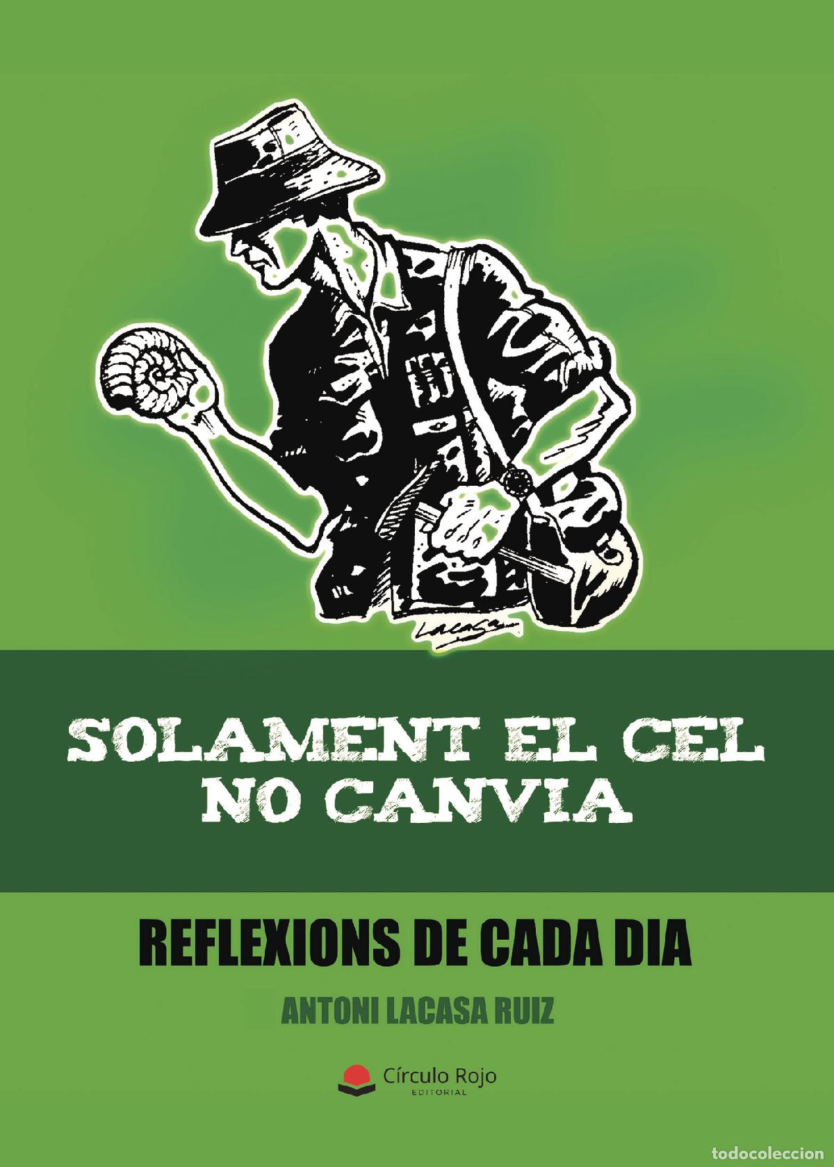 Libri: Solament el cel no canvia - Antoni Lacasa i Ruiz