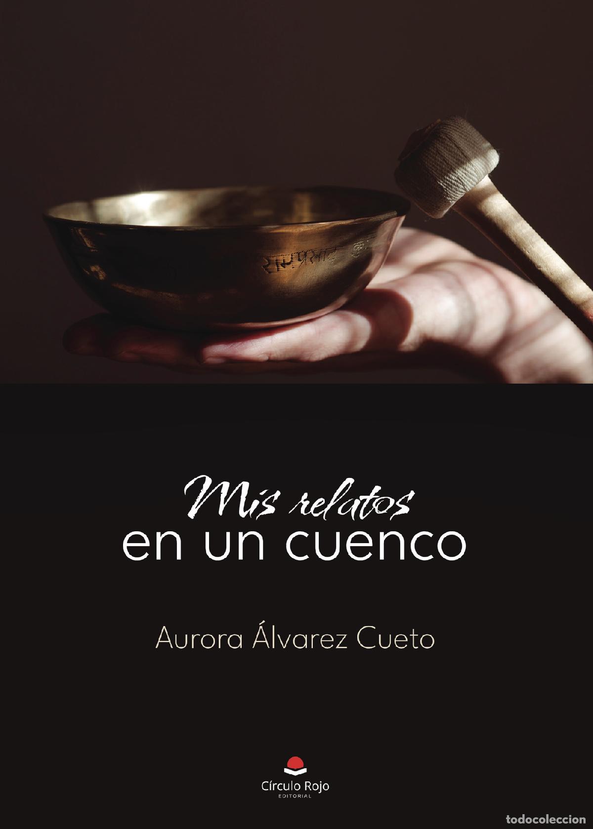 books: Mis relatos en un cuenco - Aurora &Aacute;lvarez Cueto