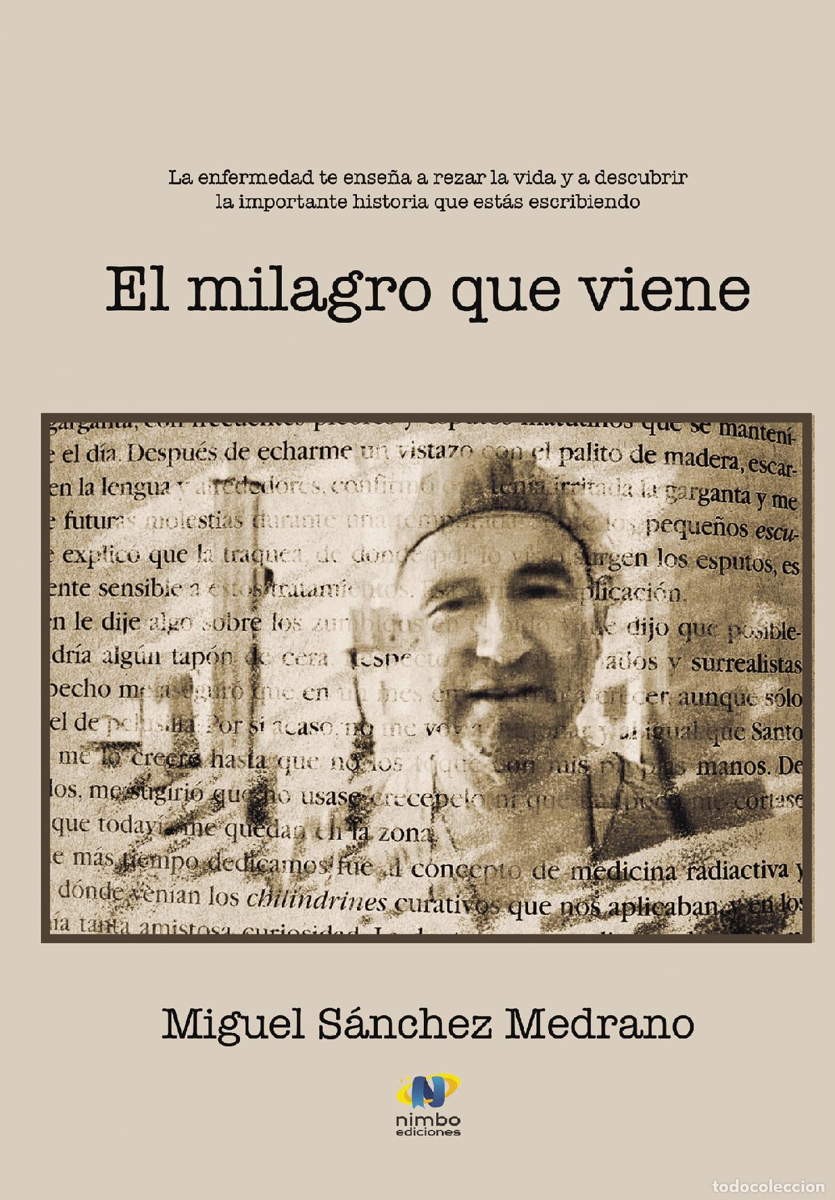 books: El milagro que viene - Miguel S&aacute;nchez Fern&aacute;ndez