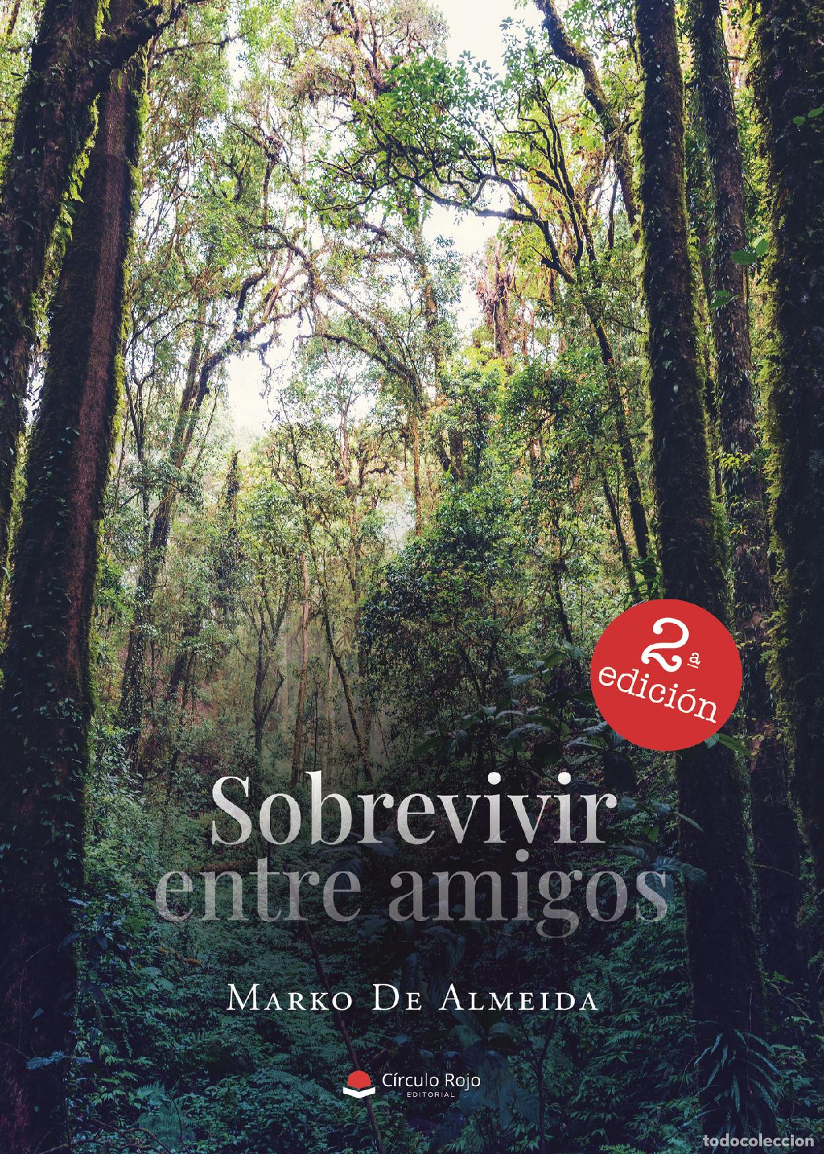 Libri: Sobrevivir entre amigos - Marko De Almeida