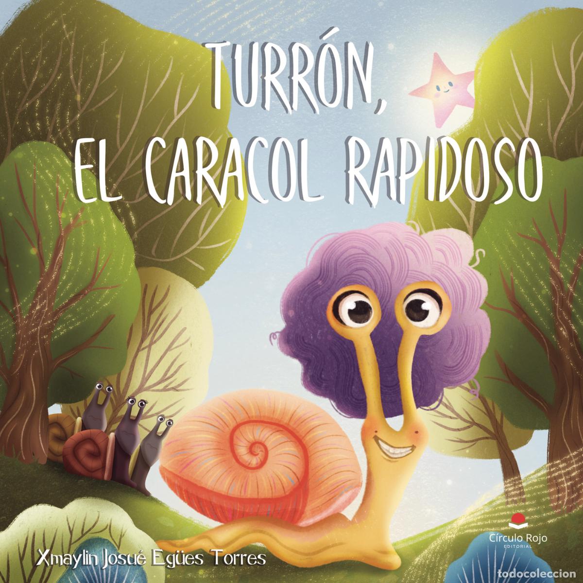books: Turr&oacute;n, el caracol rapidoso - Xmaylin Josu&eacute; Eg&uuml;es Torres