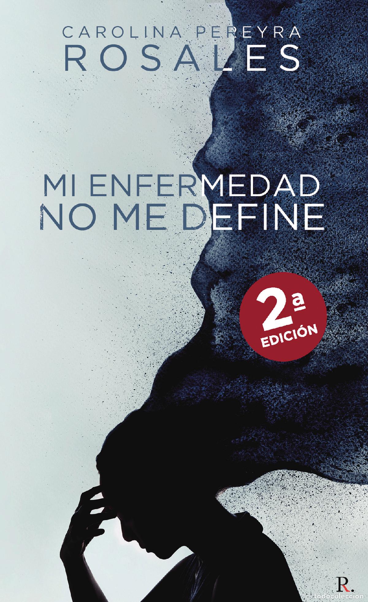 books: Mi enfermedad no me define - Carolina Pereyra Rosales