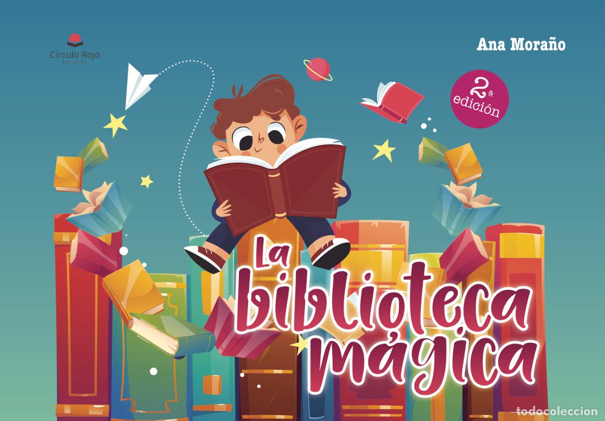 books: La biblioteca m&aacute;gica - Ana Mora&ntilde;o Di&eacute;guez
