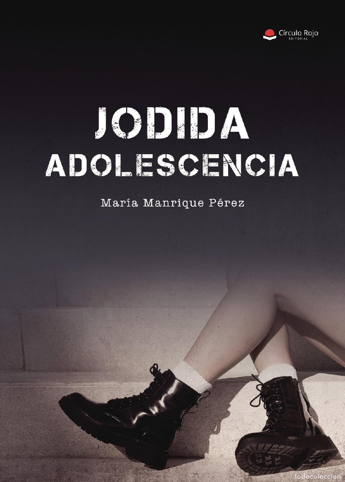 books: Jodida adolescencia - Mar&iacute;a Manrique P&eacute;rez