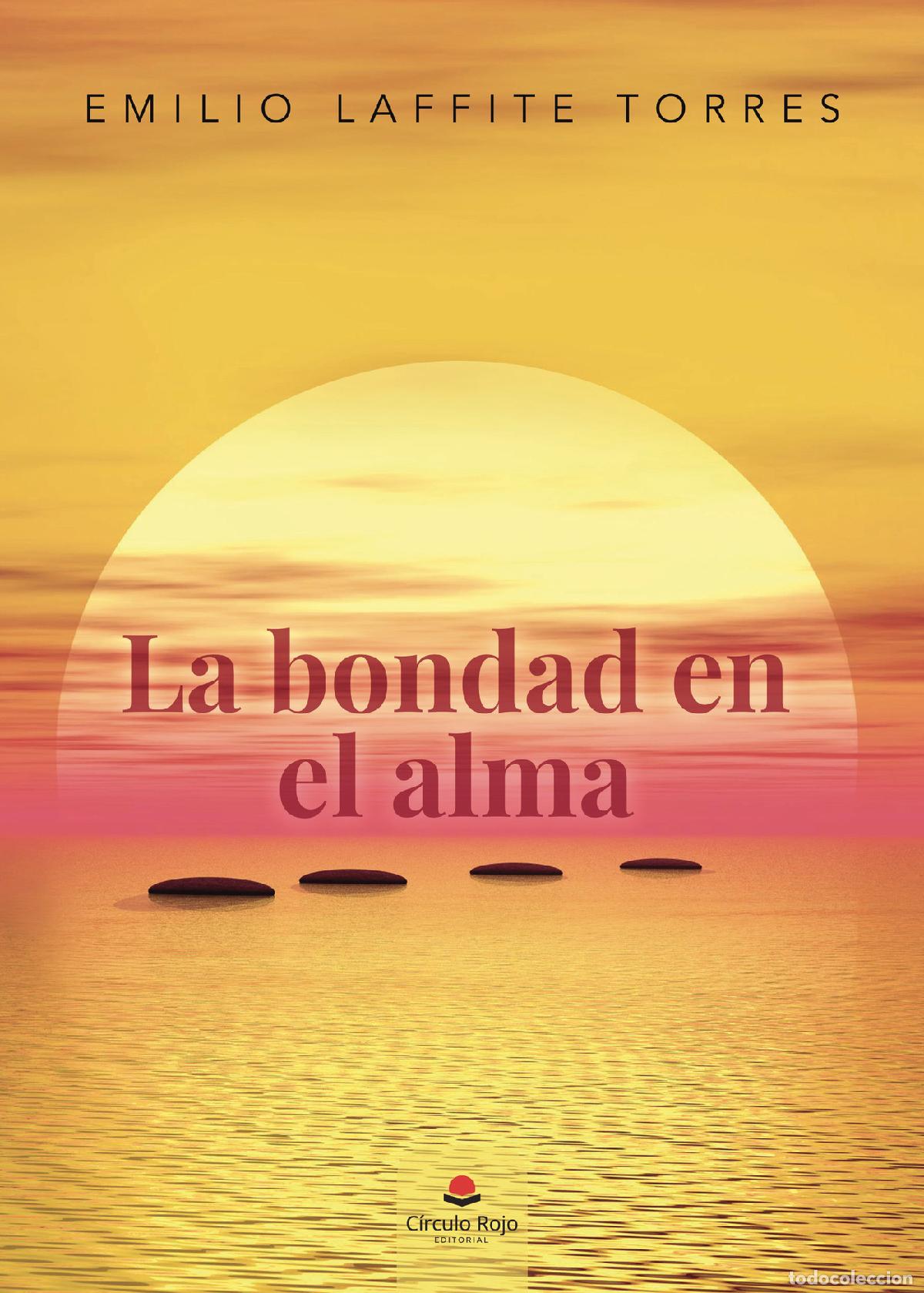 books: La bondad en el alma - Emilio Laffite Torres
