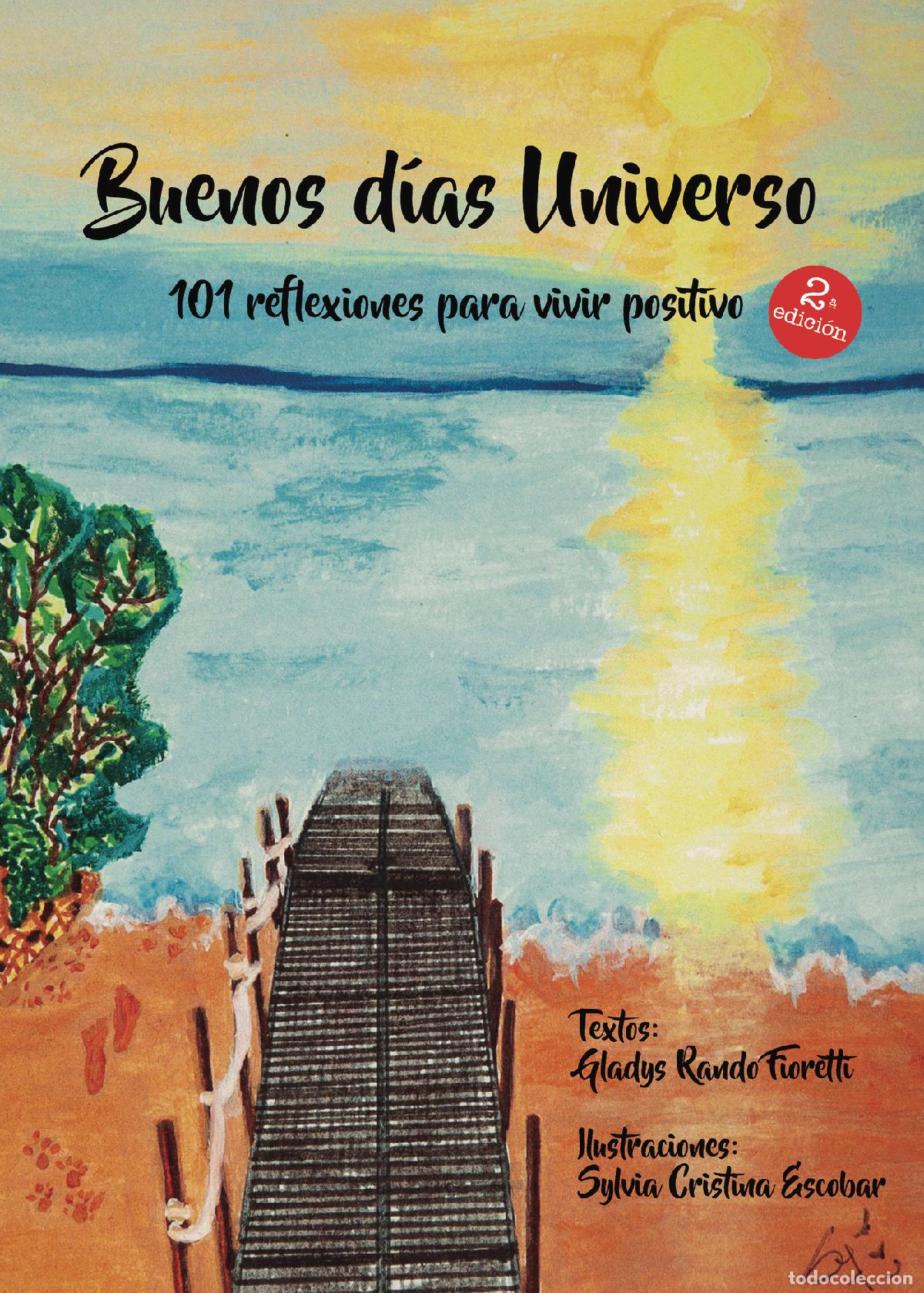 B&uuml;cher: Buenos d&iacute;as Universo 101 reflexiones para vivir positivo - Gladys Noem&iacute; Rando Fioretti